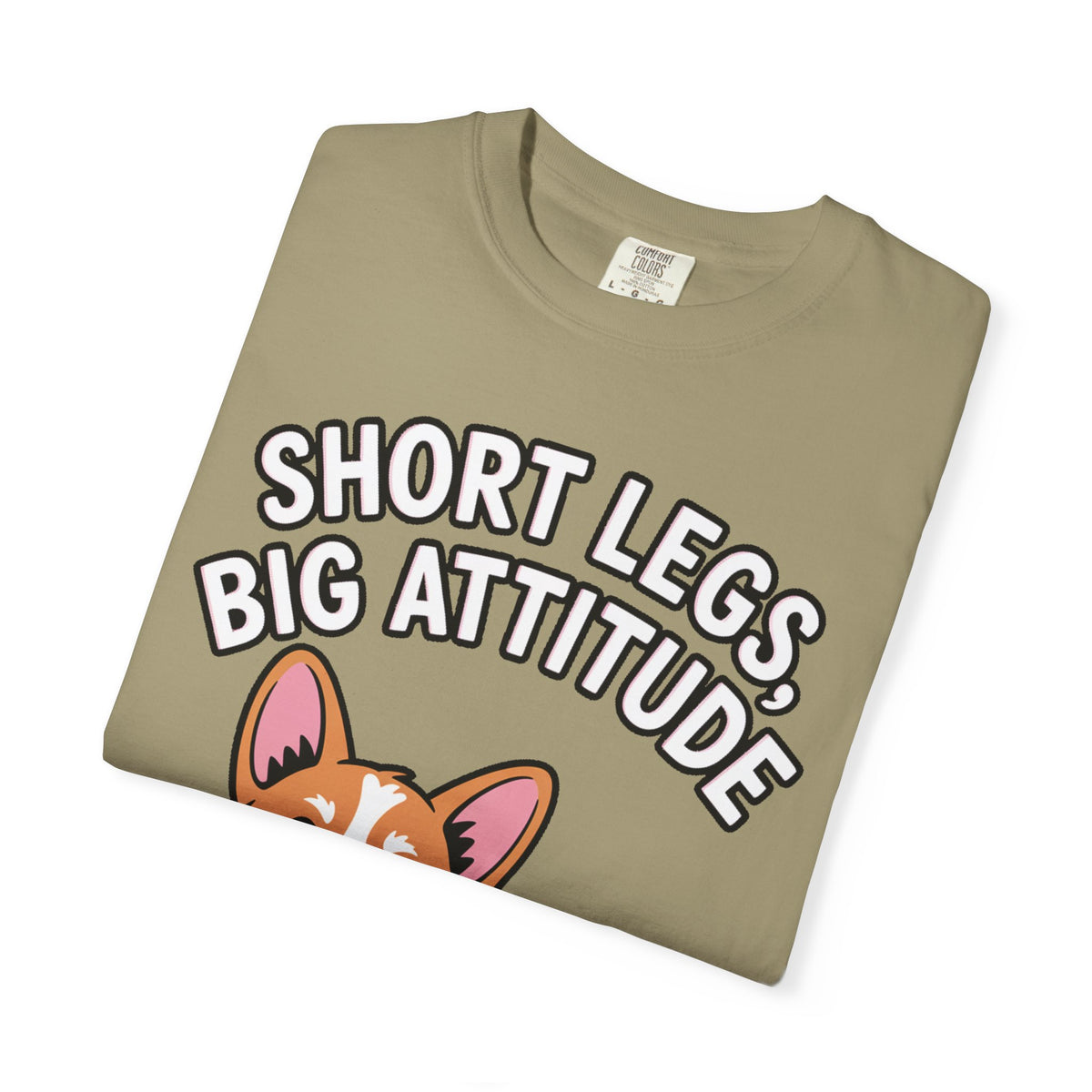 Short Legs Big Attitude Corgi Shirt, Funny Corgi T-Shirt, Cute Dog Lover Gift, Corgi Mom Dad Tee, Sassy Dog Graphic Shirt