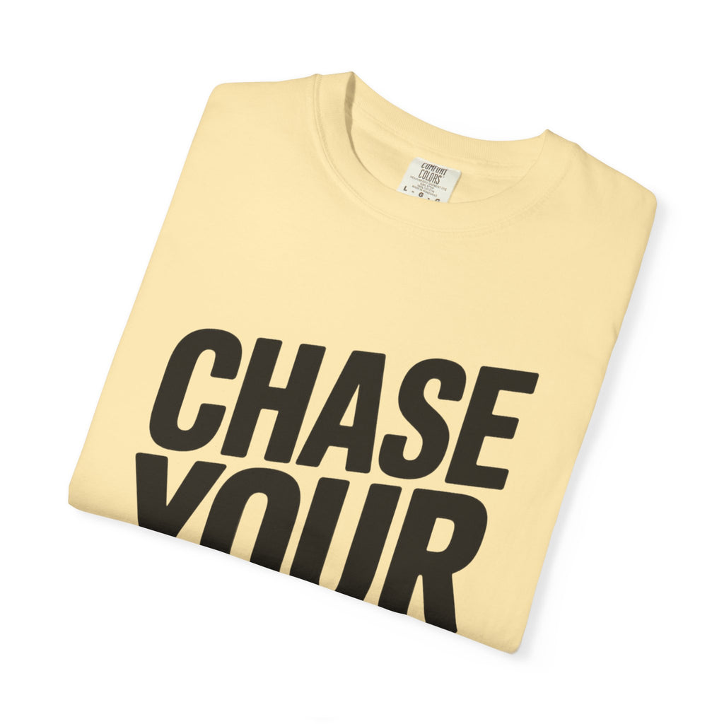 Chase Your Dreams Typography T-Shirt