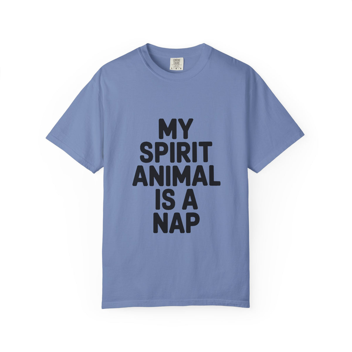 My Spirit Animal Is A Nap T-Shirt, Funny Nap Lover Shirt, Lazy Day Sarcastic Tee, Nap Queen King Gift, Garment Dyed Unisex Tee