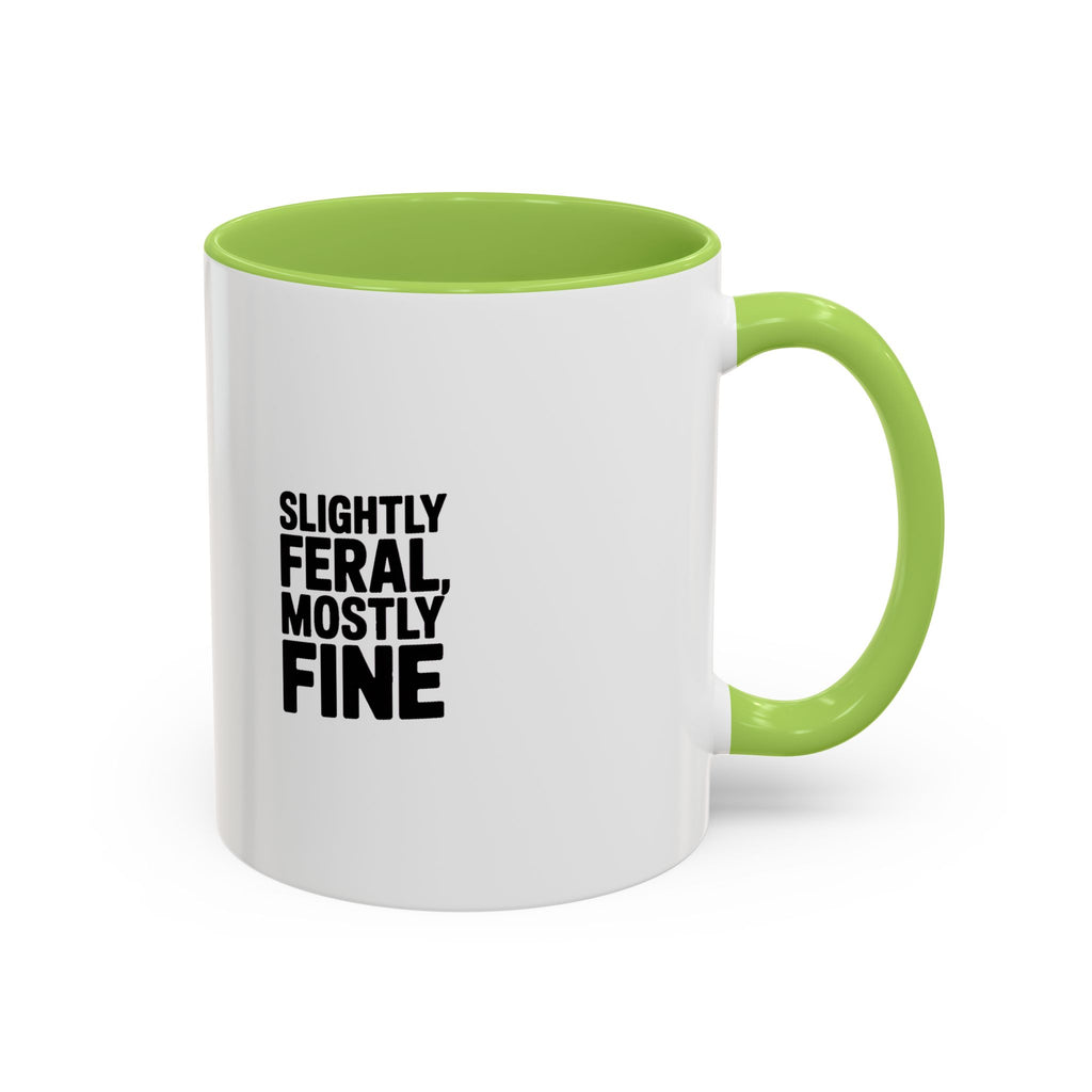 Slightly Feral Mostly Fine Mug, Funny Sarcastic Coffee Mug, Bold Typography Mug, Funny Gift for Her Him, Sarcastic Coffee Cup