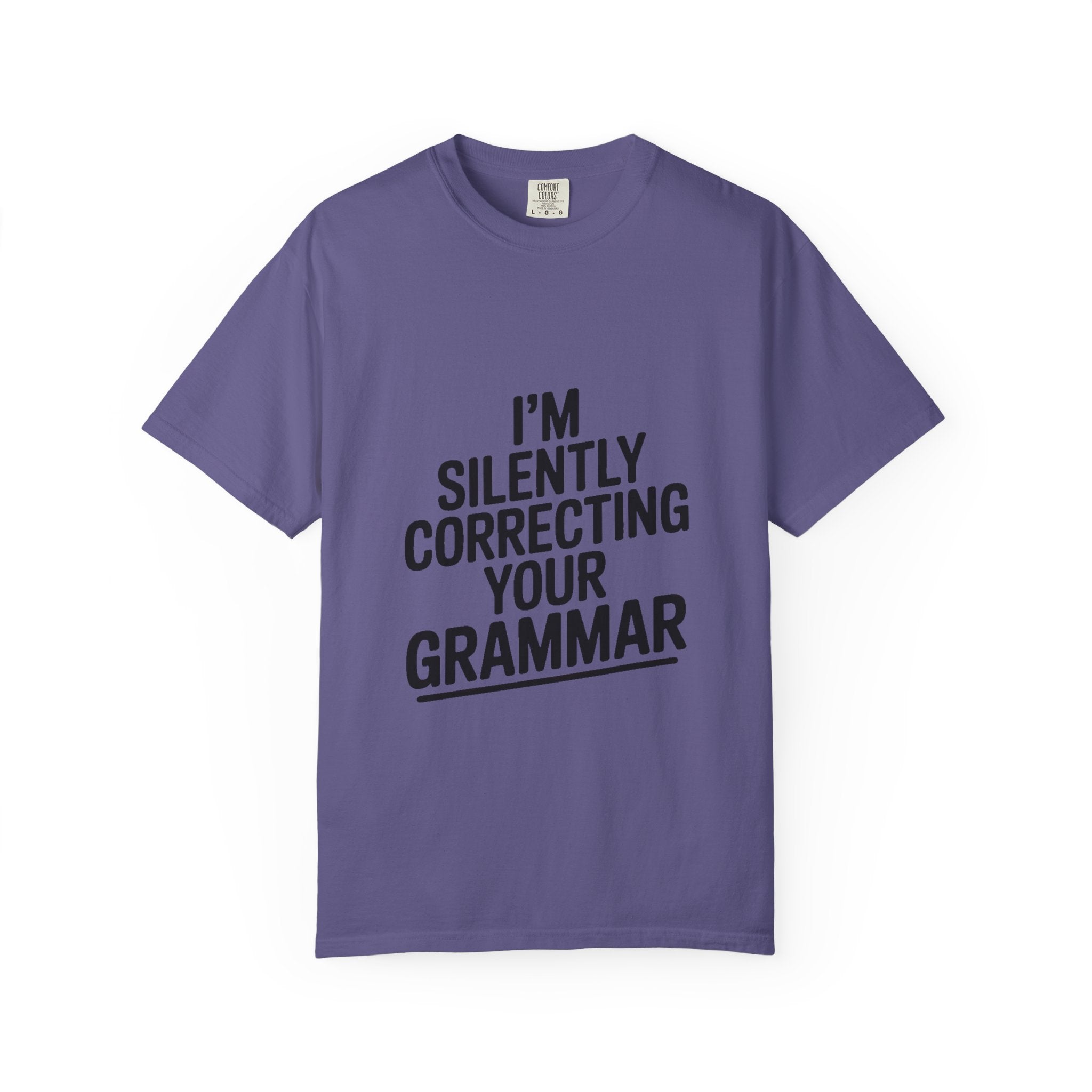 Silently Correcting Your Grammar Shirt, Funny Grammar Nerd T-Shirt, Sarcastic Teacher Gift, Bold Typography Tee for Editors