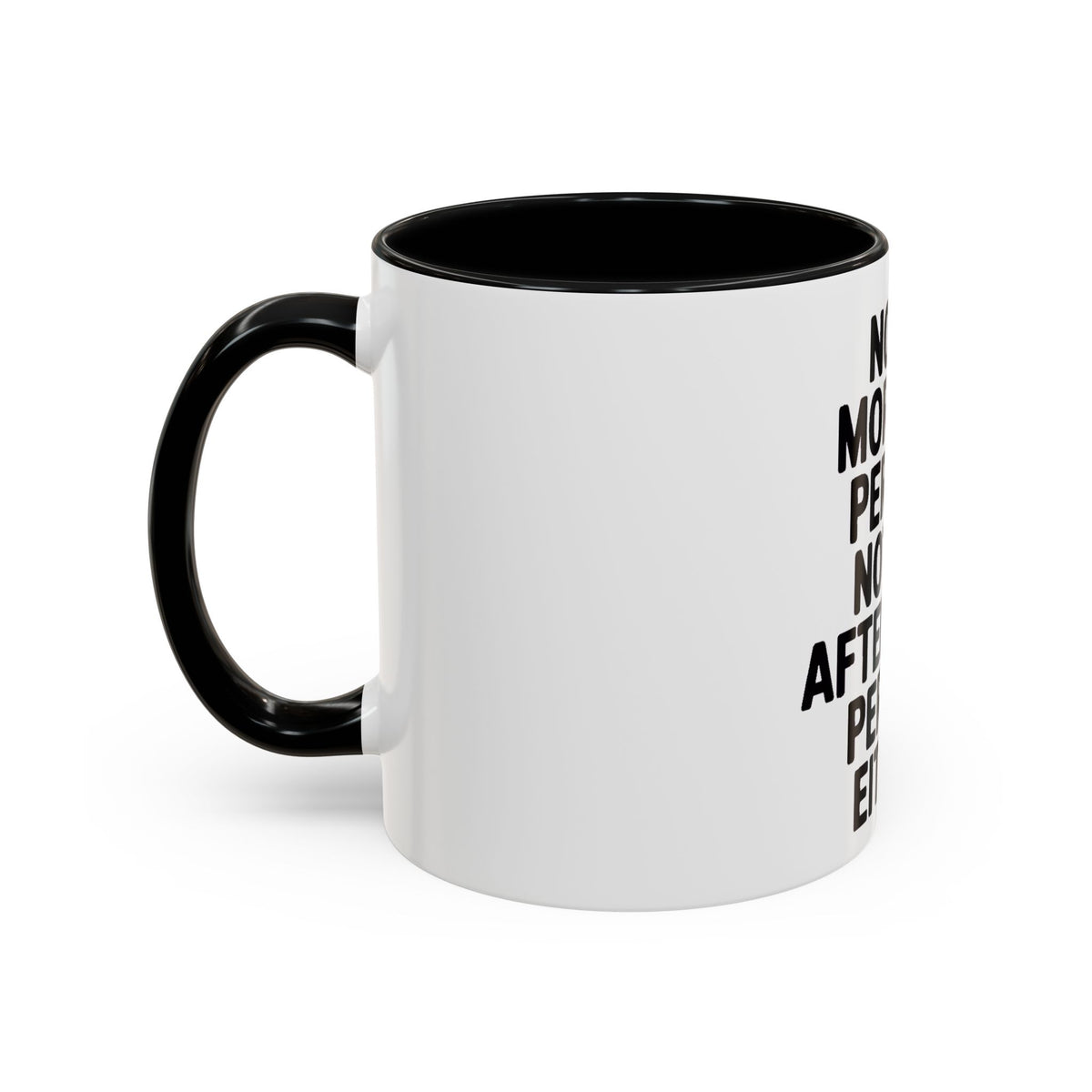 Not A Morning Person Mug, Funny Sarcastic Coffee Mug, Not An Afternoon Person Either, Anti-Morning Gift for Coworker or Friend