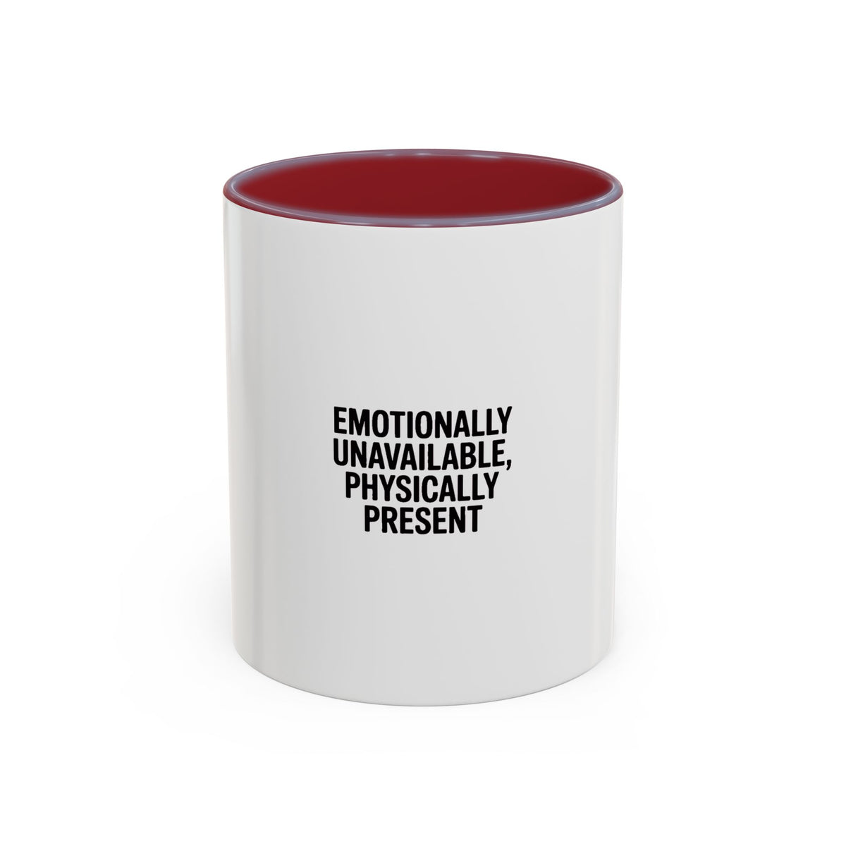 Emotionally Unavailable Physically Present Mug, Funny Sarcastic Coffee Mug, Bold Typography Mug, Sarcastic Gift for Him Her