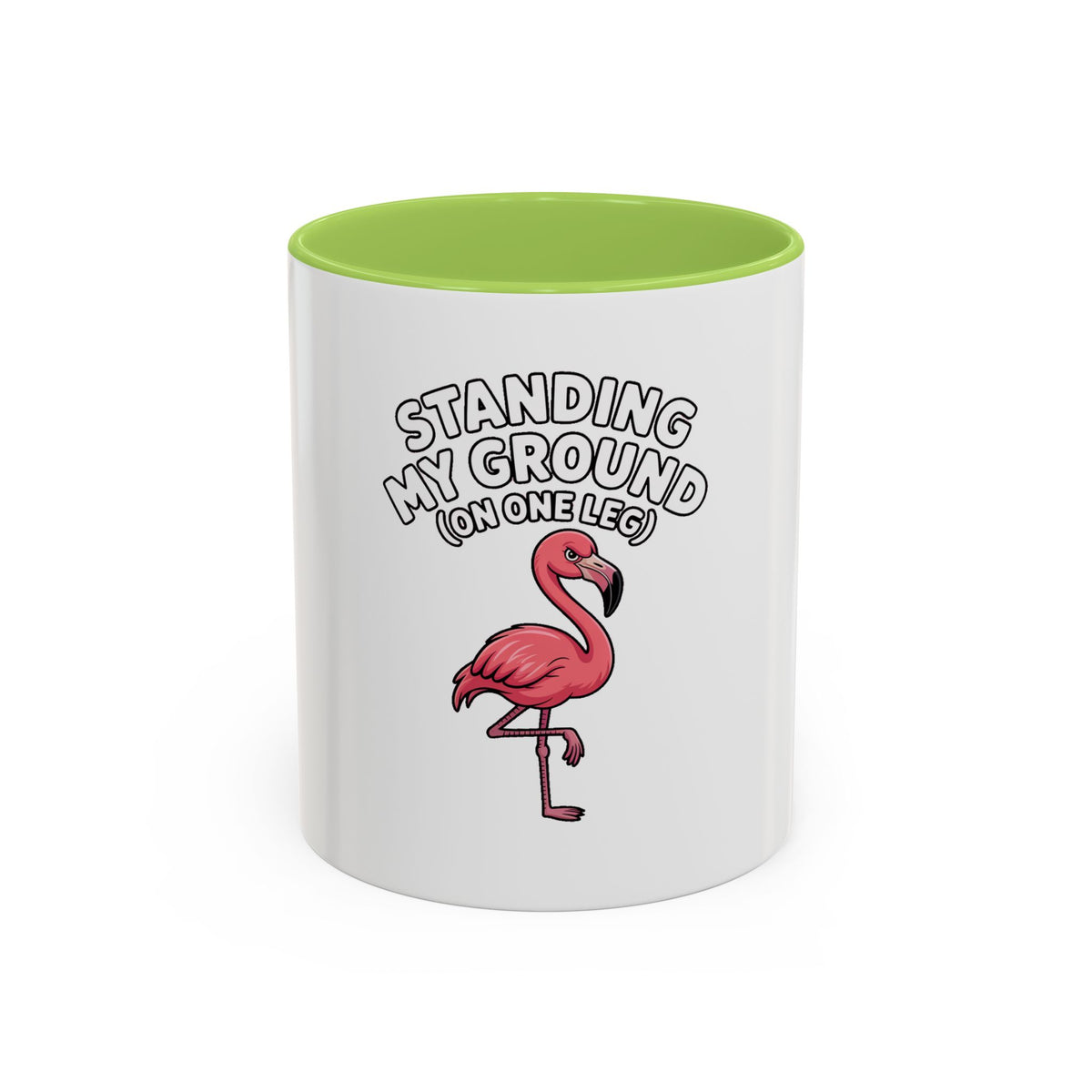 Standing My Ground Flamingo Mug, Funny One Leg Flamingo Coffee Cup, Sassy Bird Lover Gift, Cute Cartoon Flamingo Accent Mug