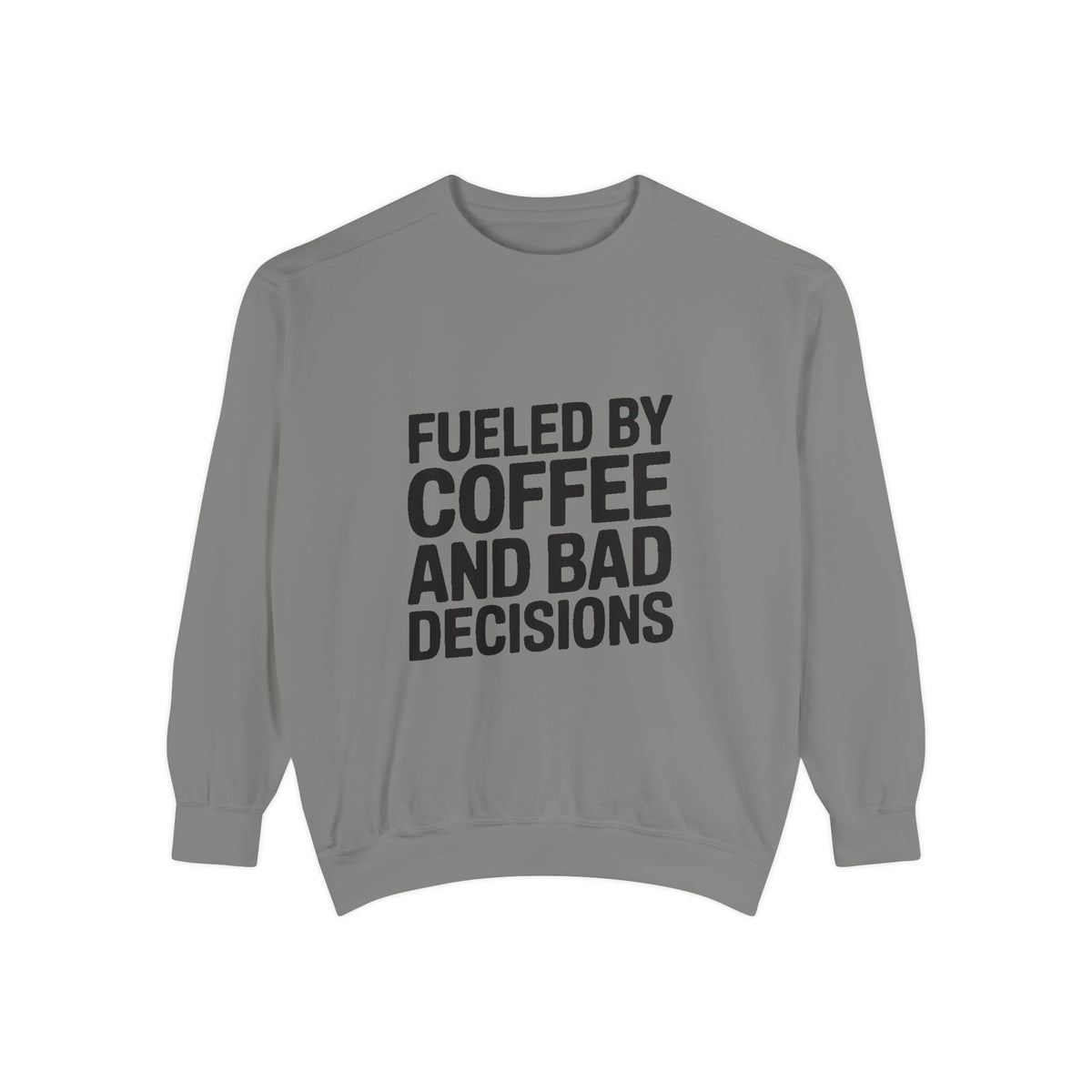 Fueled By Coffee And Bad Decisions Sweatshirt, Funny Embroidered Crewneck, Sarcastic Coffee Lover Gift, Trendy Minimalist Pullover