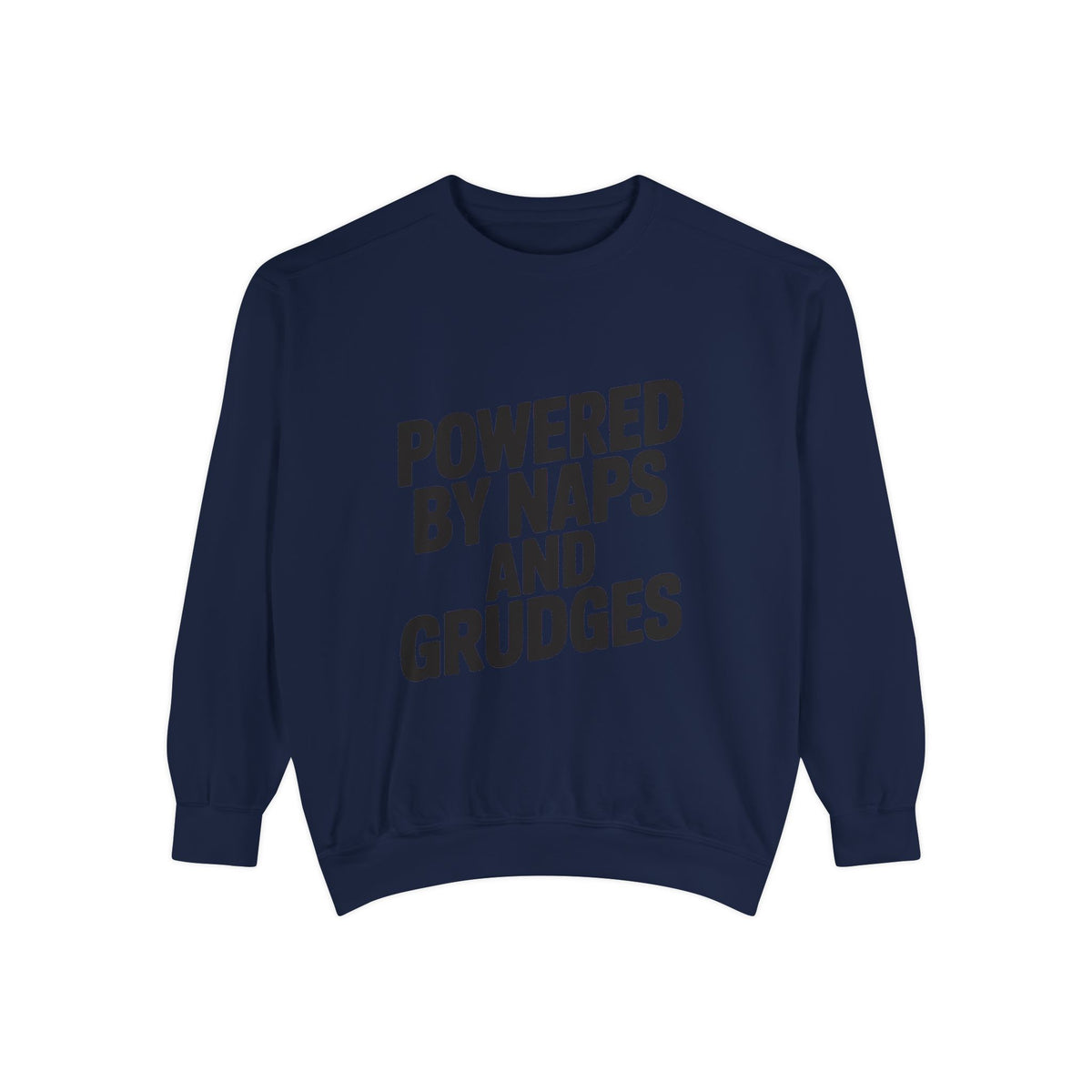 Powered By Naps And Grudges Sweatshirt, Funny Sarcastic Crewneck, Embroidered-Look Graphic Sweatshirt, Sarcasm Lover Gift
