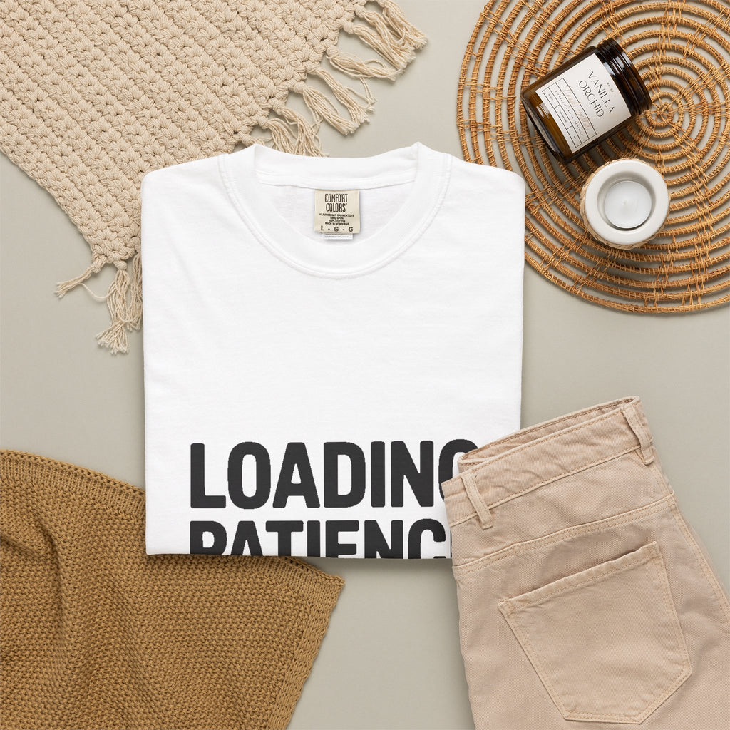 Loading Patience Please Wait T-Shirt, Funny Sarcastic Quote Tee, Minimalist Typography Shirt, Gift for Introvert