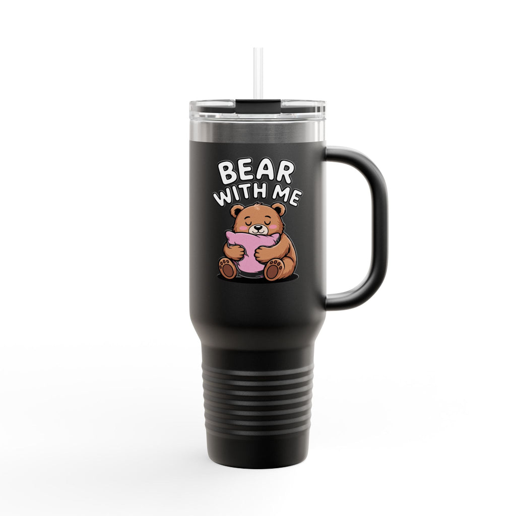 Bear With Me Travel Mug 40oz, Cute Bear Tumbler, Funny Sleepy Bear Insulated Cup With Handle And Straw, Bear Lover Gift