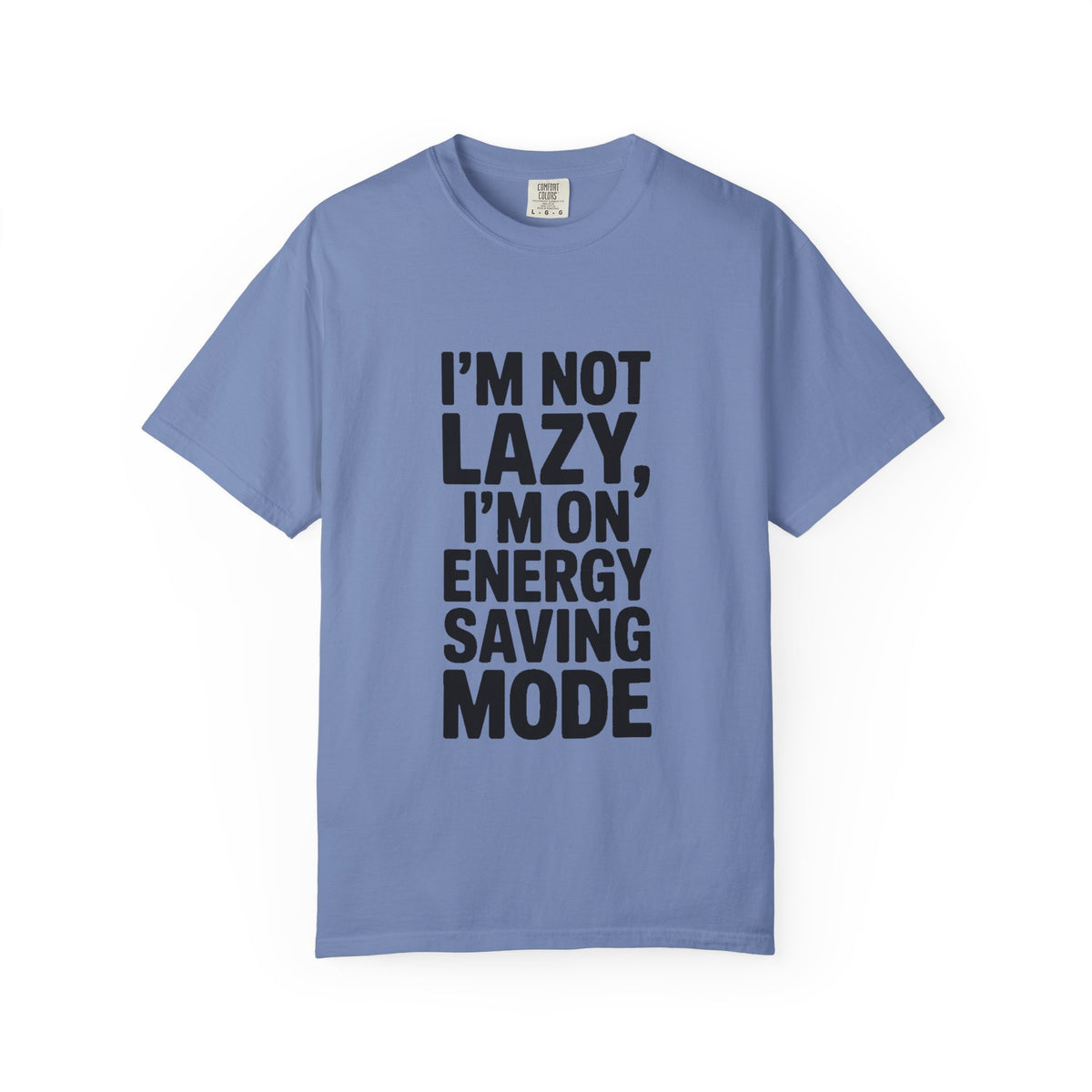 I'm Not Lazy I'm On Energy Saving Mode Shirt, Funny Sarcastic T-Shirt, Lazy Day Tee, Funny Gift for Him Her
