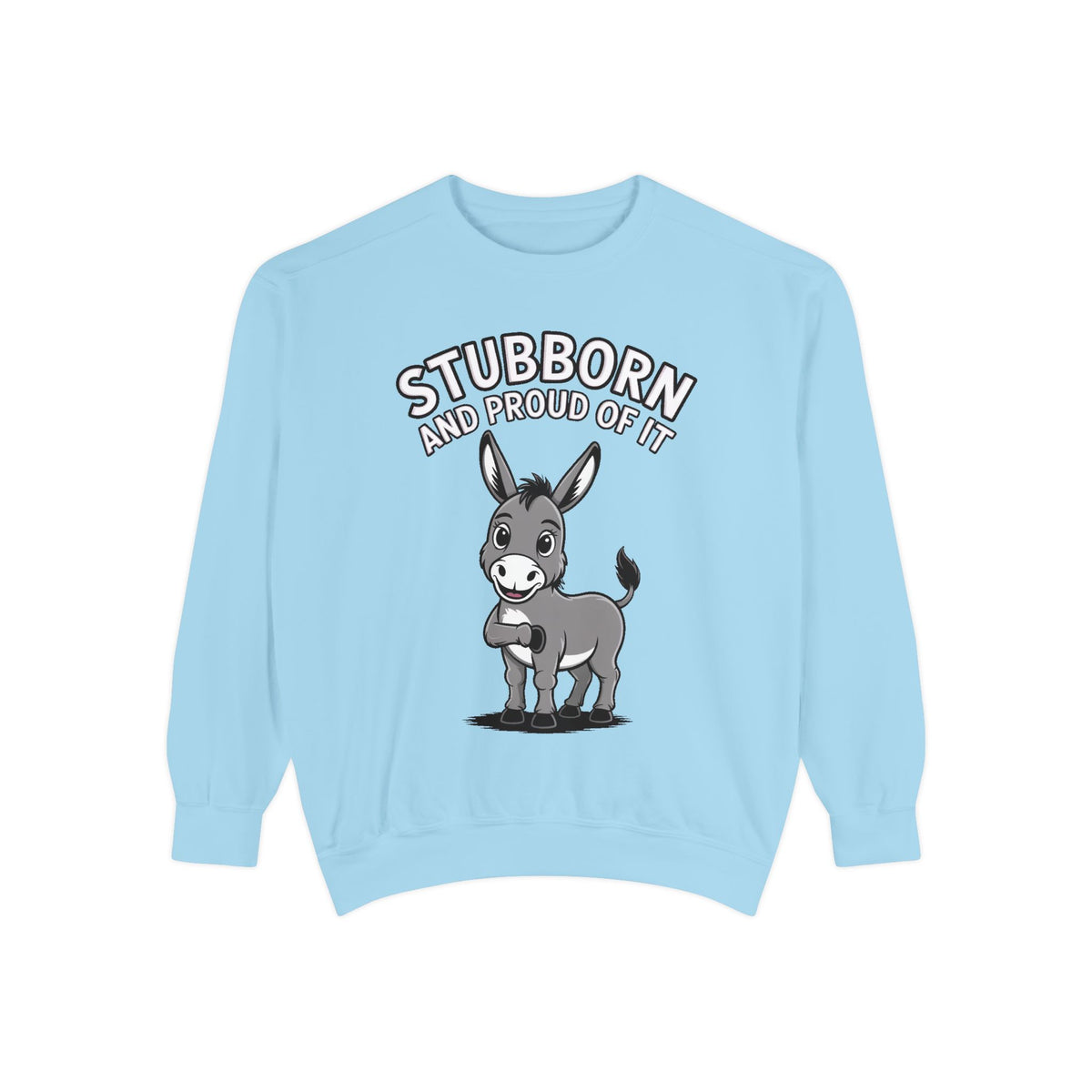Stubborn Donkey Sweatshirt, Funny Donkey Crewneck, Stubborn And Proud Of It Shirt, Cute Farm Animal Gift, Embroidered Style Sweater