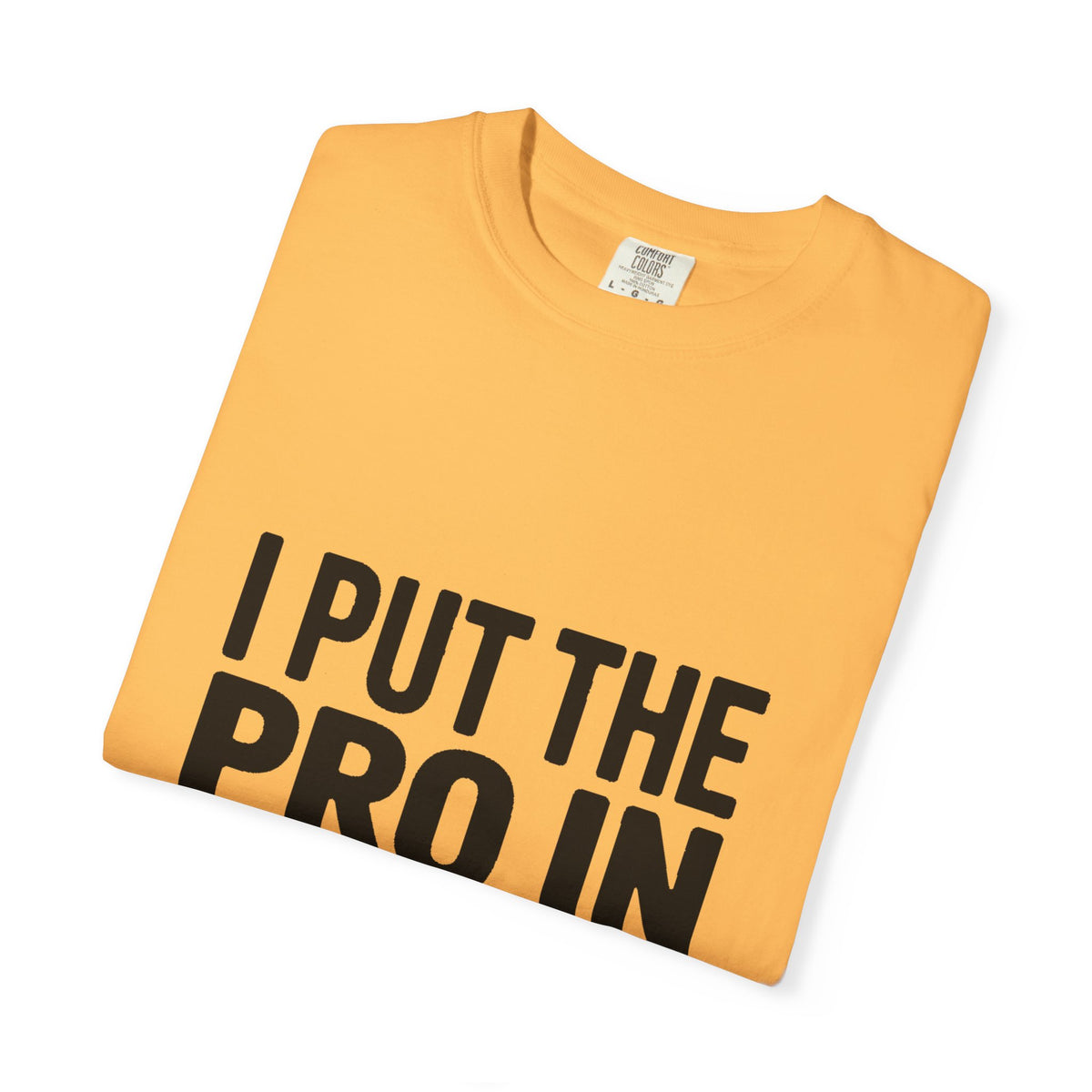 Procrastinator Shirt, I Put The Pro In Procrastinate T-Shirt, Funny Sarcastic Tee, Bold Typography Shirt, Gift for Procrastinators