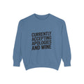 Currently Accepting Apologies And Wine Sweatshirt, Funny Wine Lover Crewneck, Sarcastic Quote Sweatshirt, Gift For Her