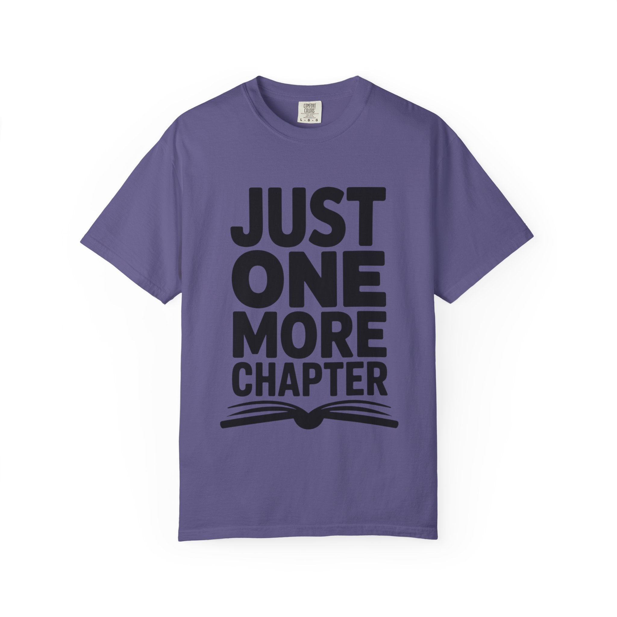 Just One More Chapter Shirt, Funny Book Lover T-Shirt, Bookworm Gift, Reading Addict Tee, Minimalist Typography Bookish Shirt