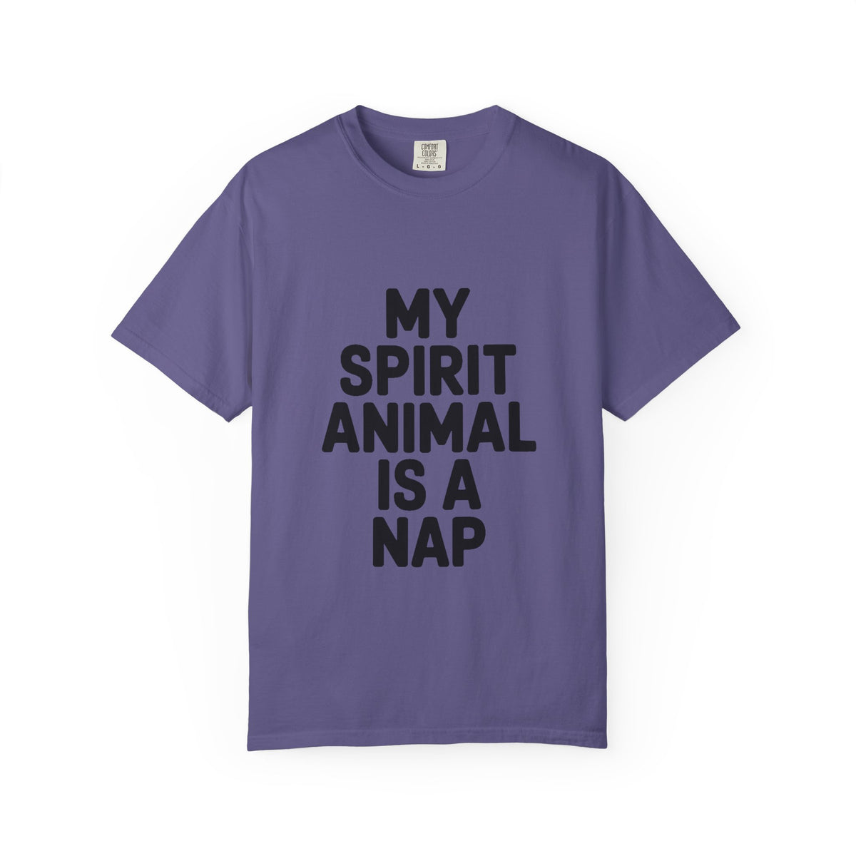 My Spirit Animal Is A Nap T-Shirt, Funny Nap Lover Shirt, Lazy Day Sarcastic Tee, Nap Queen King Gift, Garment Dyed Unisex Tee