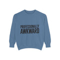 Professionally Awkward Sweatshirt, Funny Embroidered Crewneck, Minimalist Typography Sweatshirt, Sarcastic Coworker Gift
