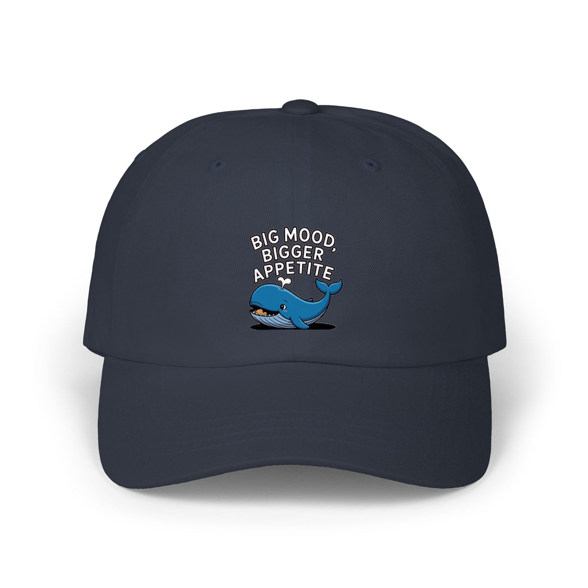 Whale Big Mood Dad Hat, Funny Snack Lover Embroidered Cap, Cute Whale Dad Cap, Big Mood Bigger Appetite Hat, Foodie Gift