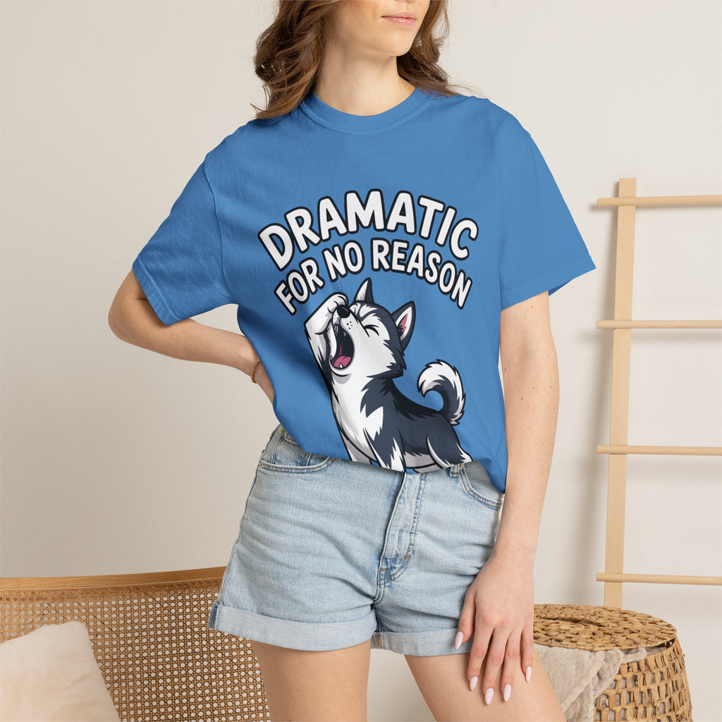 Dramatic Husky Shirt, Funny Dog Lover T-Shirt, Cute Husky Meme Tee, Dramatic For No Reason Gift Shirt