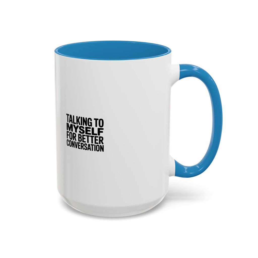 Talking To Myself For Better Conversation Mug, Funny Sarcastic Coffee Mug, Introvert Gift, Minimalist Typography Coffee Cup
