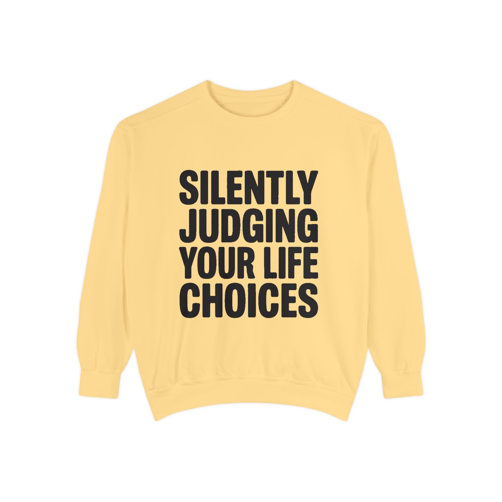 Silently Judging Your Life Choices Sweatshirt, Funny Sarcastic Crewneck, Embroidered Patch Style Sweatshirt, Snarky Gift