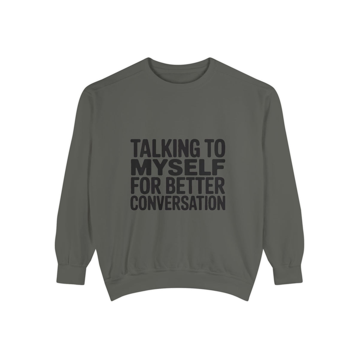 Talking To Myself For Better Conversation Sweatshirt, Funny Sarcastic Crewneck, Introvert Humor Gift, Minimalist Text Sweatshirt