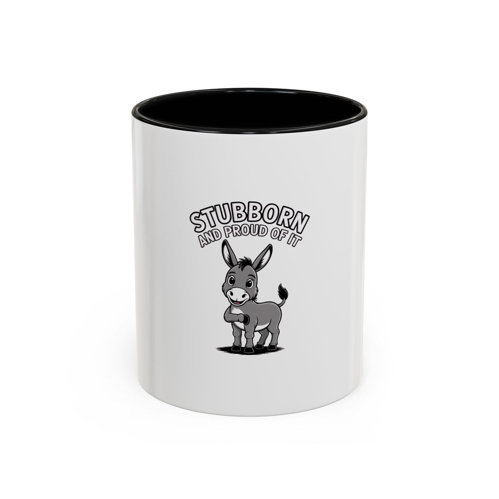 Stubborn Donkey Mug, Funny Donkey Coffee Cup, Sassy Farm Animal Mug, Cute Cartoon Donkey Gift, Stubborn And Proud Mug