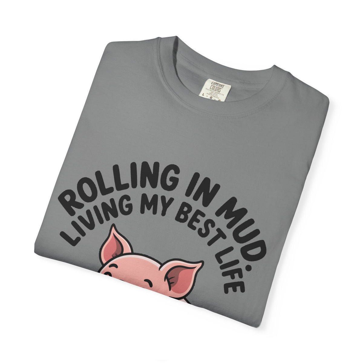 Living My Best Life Pig Shirt, Funny Pig Lover T-Shirt, Rolling In Mud Farm Animal Tee, Cute Pig Graphic Gift
