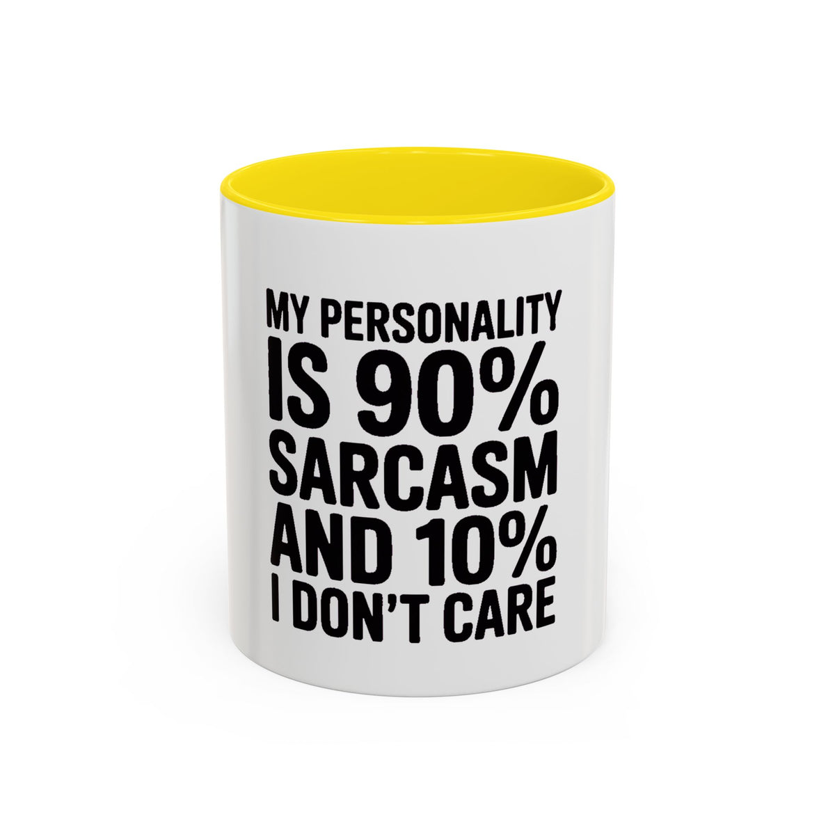 Sarcastic Mug, 90% Sarcasm 10% I Don't Care Coffee Mug, Funny Quote Mug, Sarcastic Gift, Funny Coffee Cup, Snarky Mug Gift for Him Her
