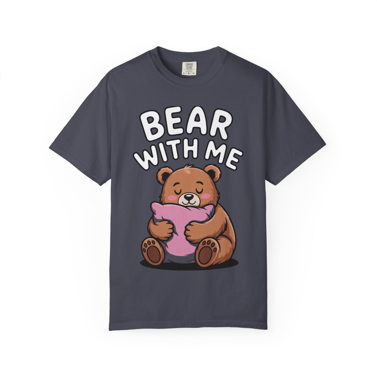 Bear With Me Shirt, Cute Sleepy Bear T-Shirt, Funny Bear Hug Pillow Tee, Cozy Introvert Gift