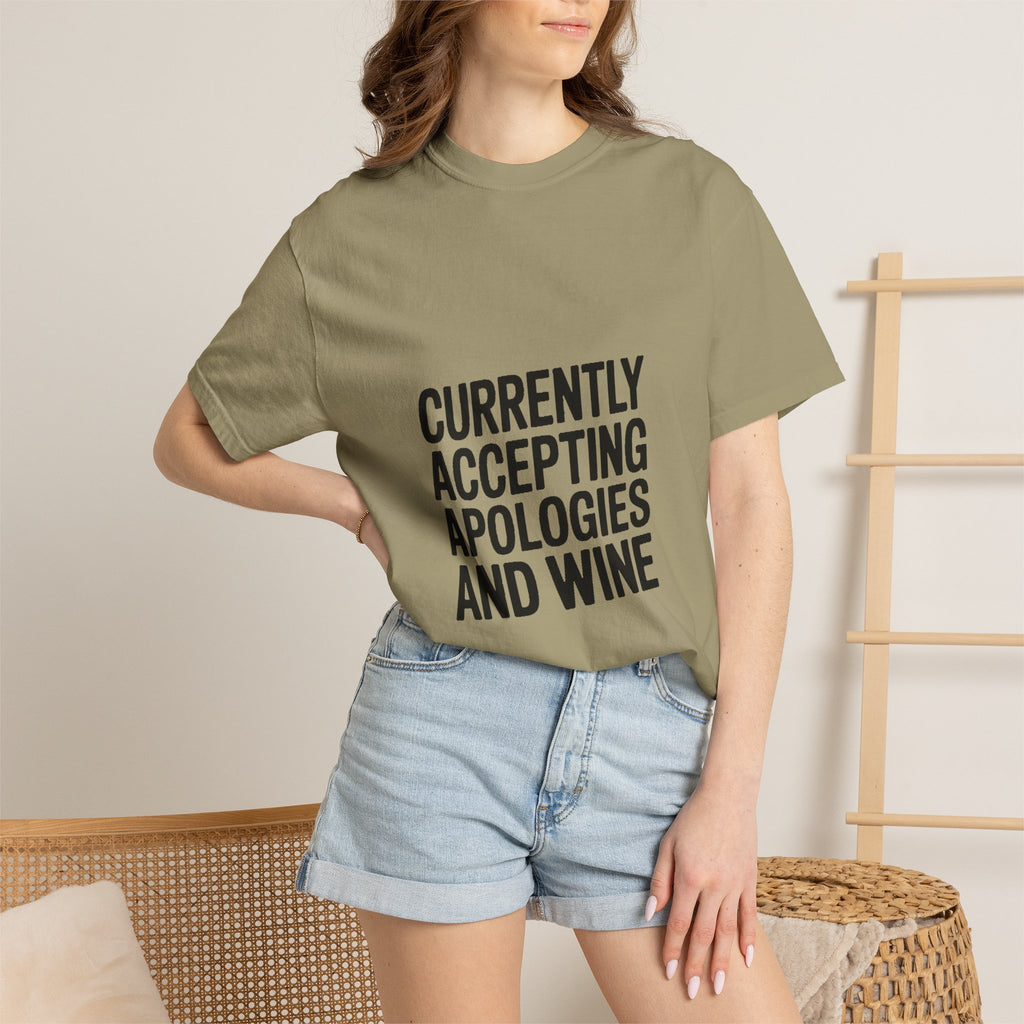 Currently Accepting Apologies And Wine Shirt, Funny Sarcastic T-Shirt, Wine Lover Gift, Bold Typography Tee for Women and Men