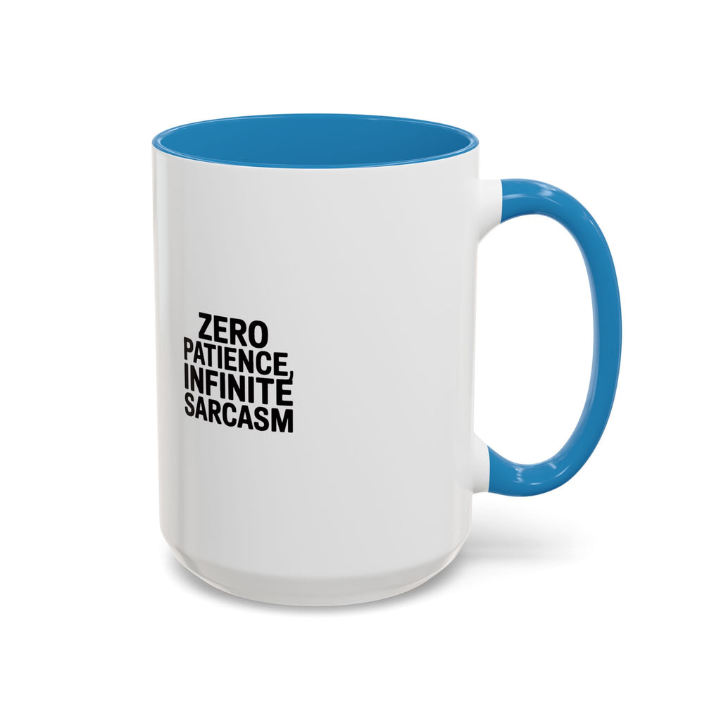 Zero Patience Infinite Sarcasm Mug, Funny Sarcastic Coffee Mug, Bold Typography Gift, Sarcasm Quote Cup for Coworker or Friend