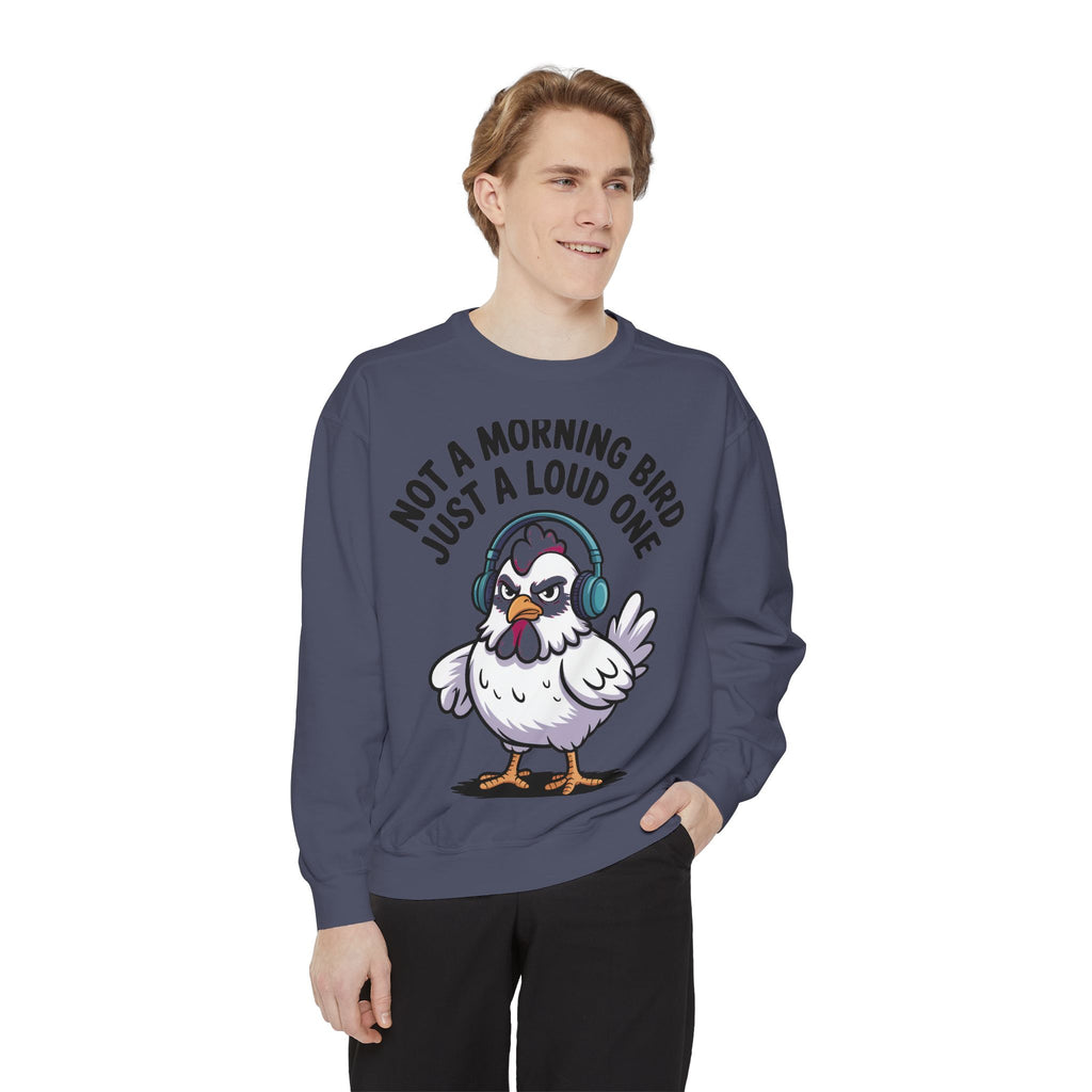 Funny Chicken Sweatshirt, Not A Morning Bird Just A Loud One Crewneck, Grumpy Chicken Sweatshirt Gift