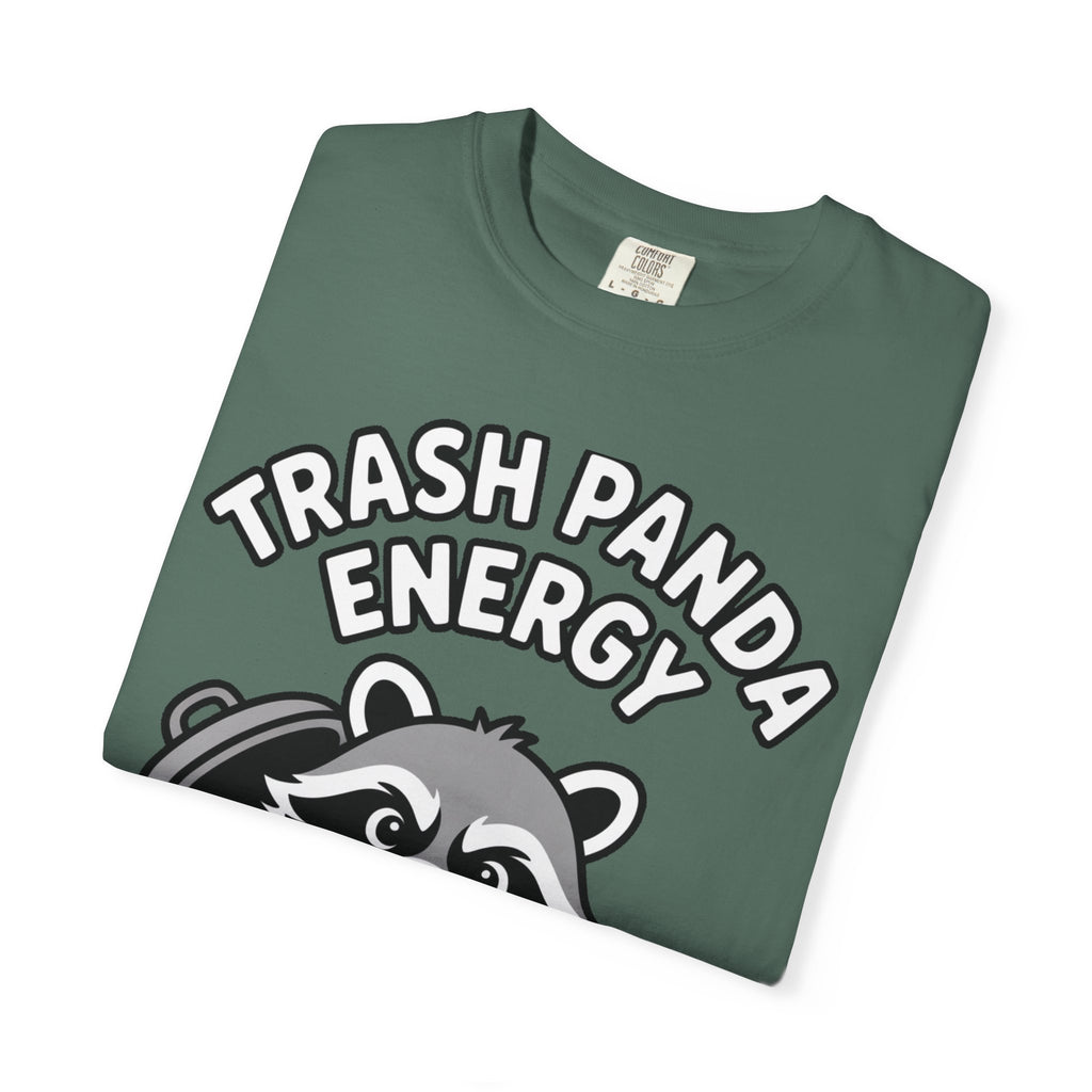 Trash Panda Energy T-Shirt, Funny Raccoon Shirt, Cute Raccoon Graphic Tee, Trash Panda Lover Gift, Unisex Garment Dyed Tee