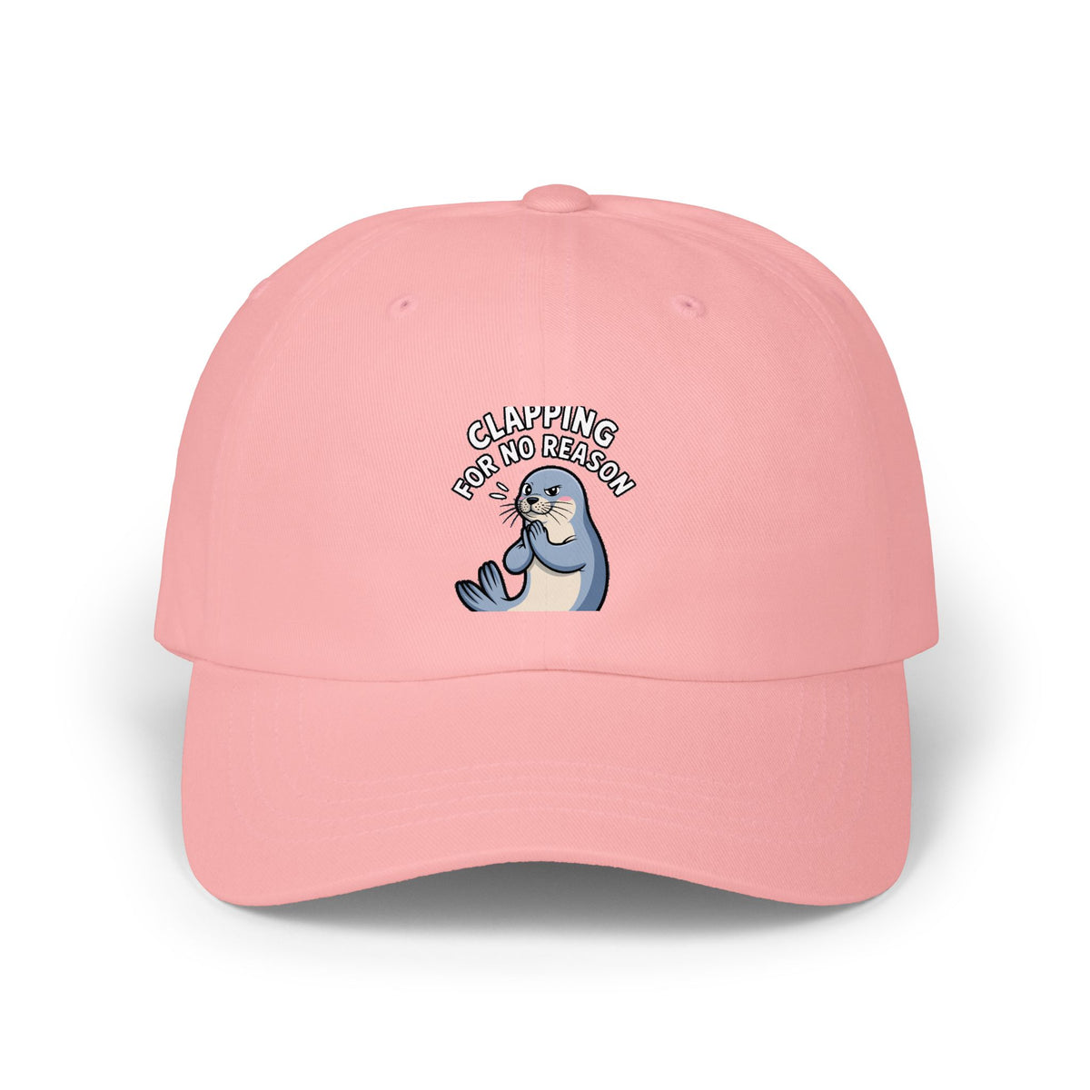 Clapping For No Reason Seal Hat, Funny Seal Dad Cap, Sassy Animal Embroidered Hat, Silly Seal Gift, Unstructured Baseball Cap
