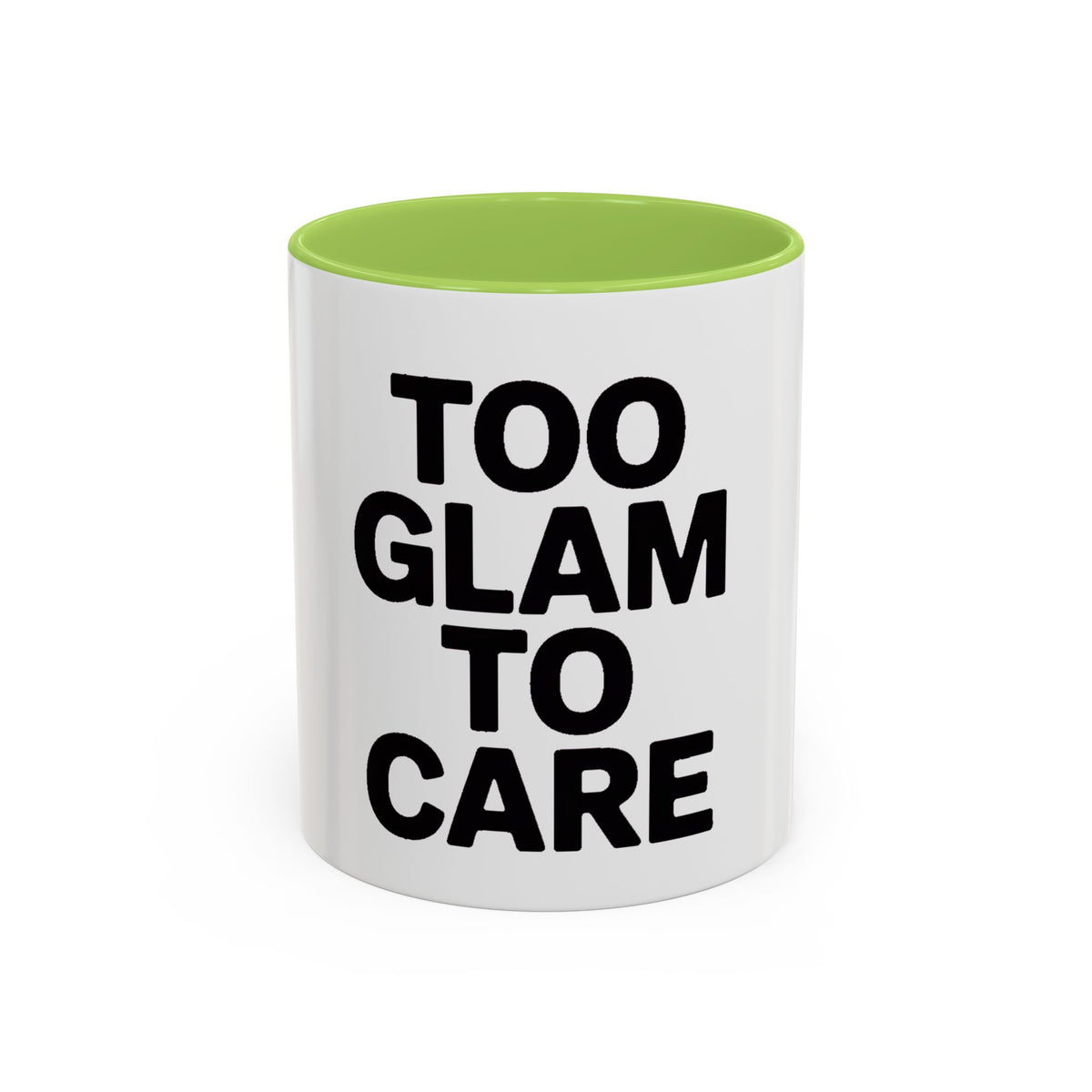 Too Glam To Care Mug, Bold Typography Coffee Mug, Sassy Quote Mug, Funny Gift for Her, Glam Girl Coffee Cup, Trendy Statement Mug