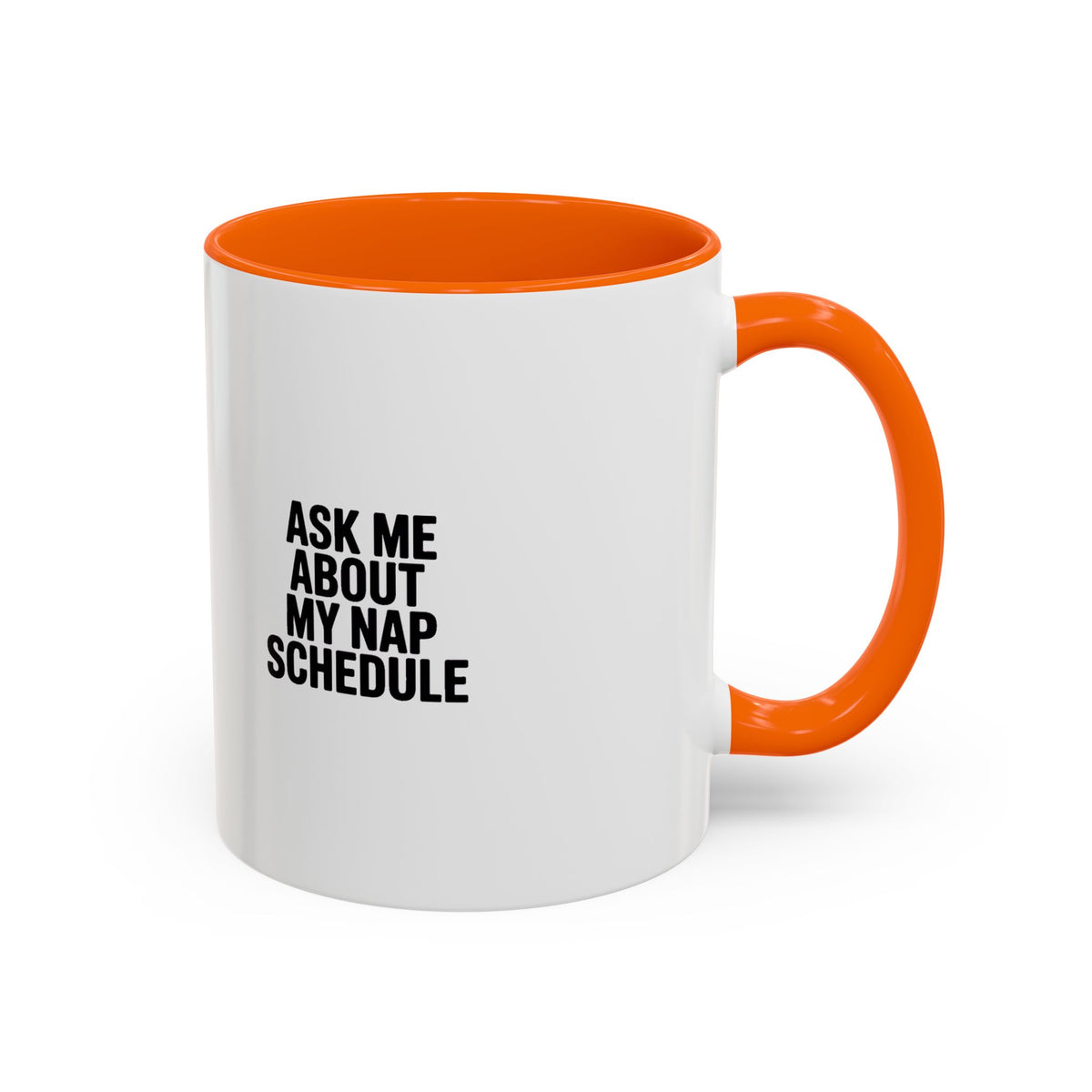 Ask Me About My Nap Schedule Mug, Funny Nap Lover Coffee Cup, Sarcastic Gift for Tired Parents, Bold Typography Accent Mug