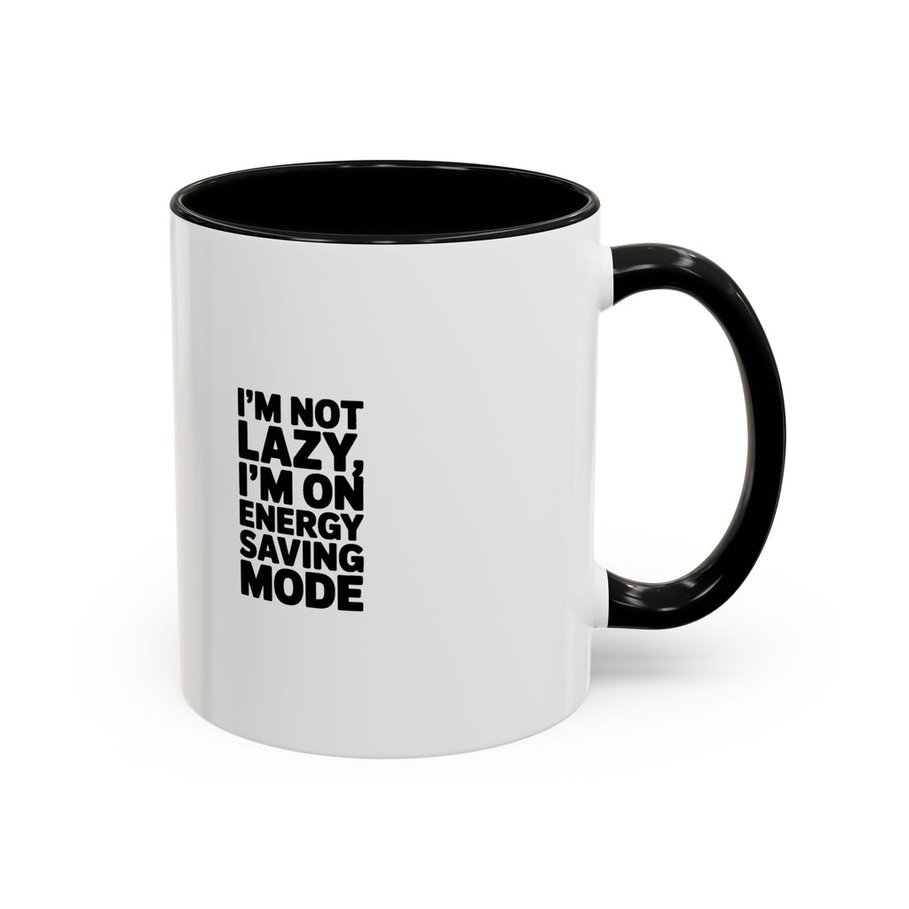 Funny Energy Saving Mode Mug, I'm Not Lazy Sarcastic Coffee Cup, Introvert Gift, Sarcastic Quote Mug for Coworker