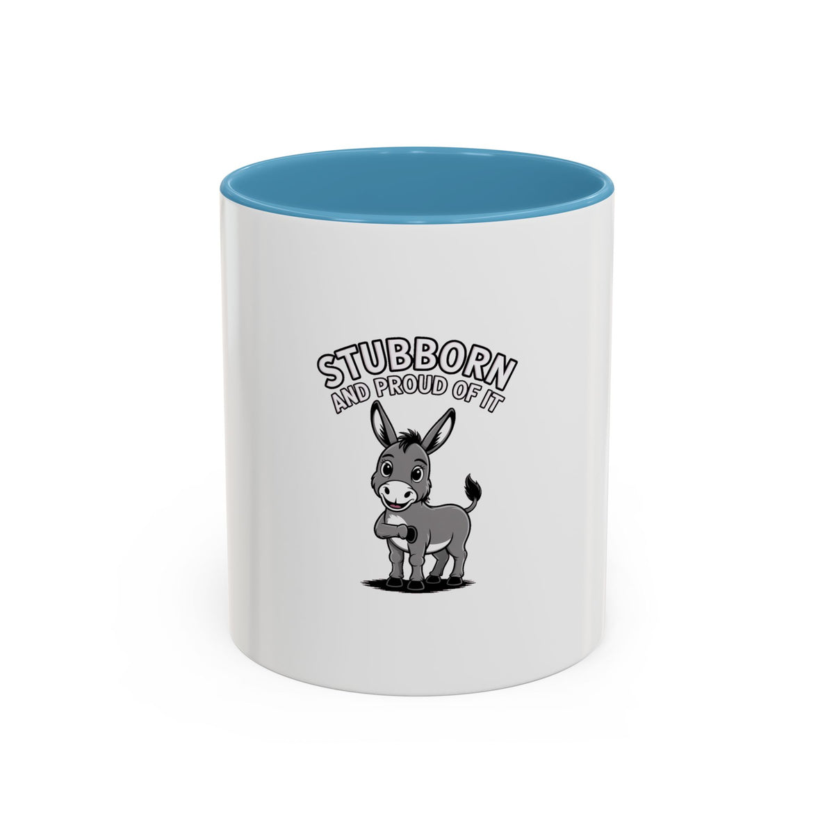 Stubborn Donkey Mug, Funny Donkey Coffee Cup, Sassy Farm Animal Mug, Cute Cartoon Donkey Gift, Stubborn And Proud Mug