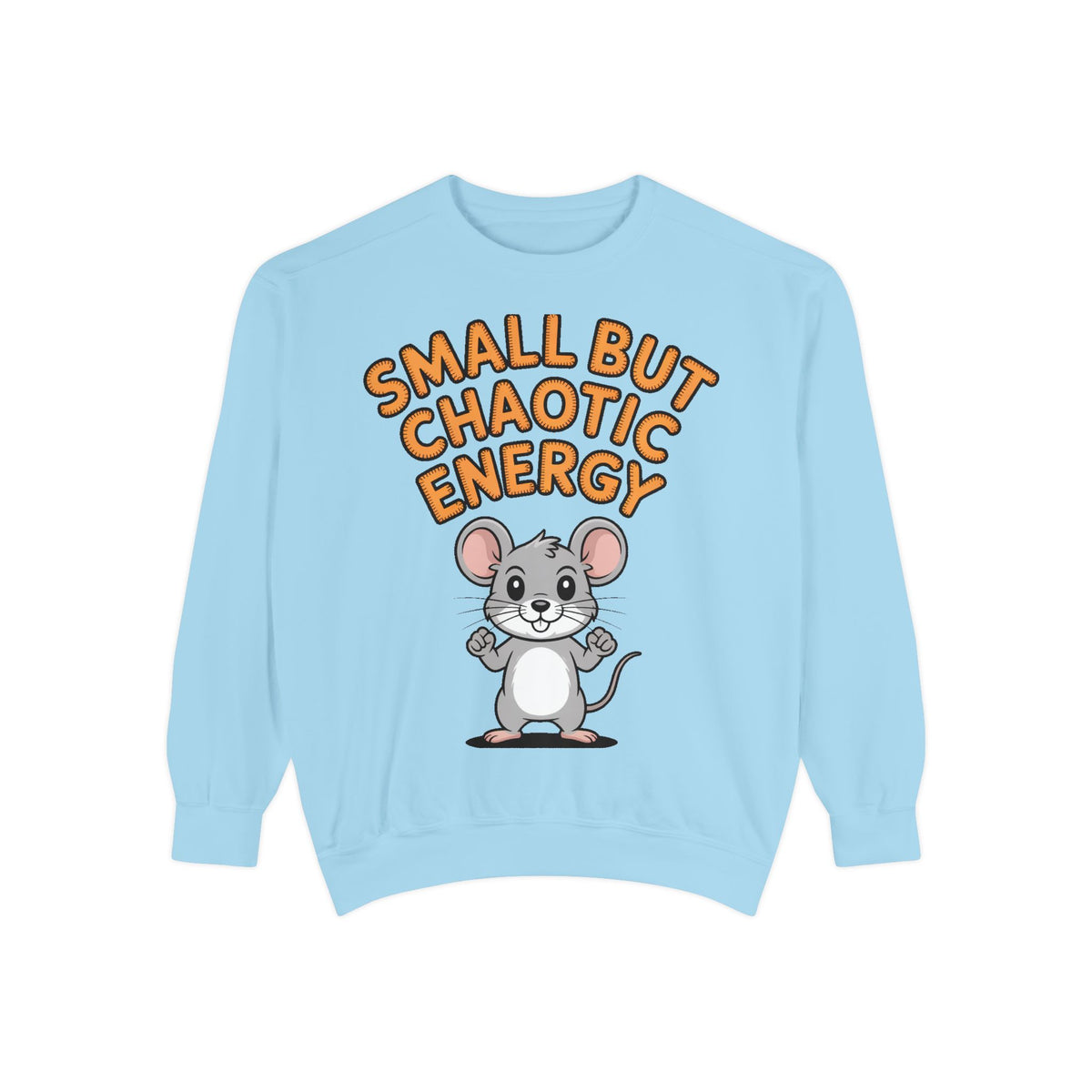 Small But Chaotic Energy Sweatshirt, Funny Mouse Crewneck, Cute Cartoon Mouse Sweatshirt, Embroidered Patch Style Gift