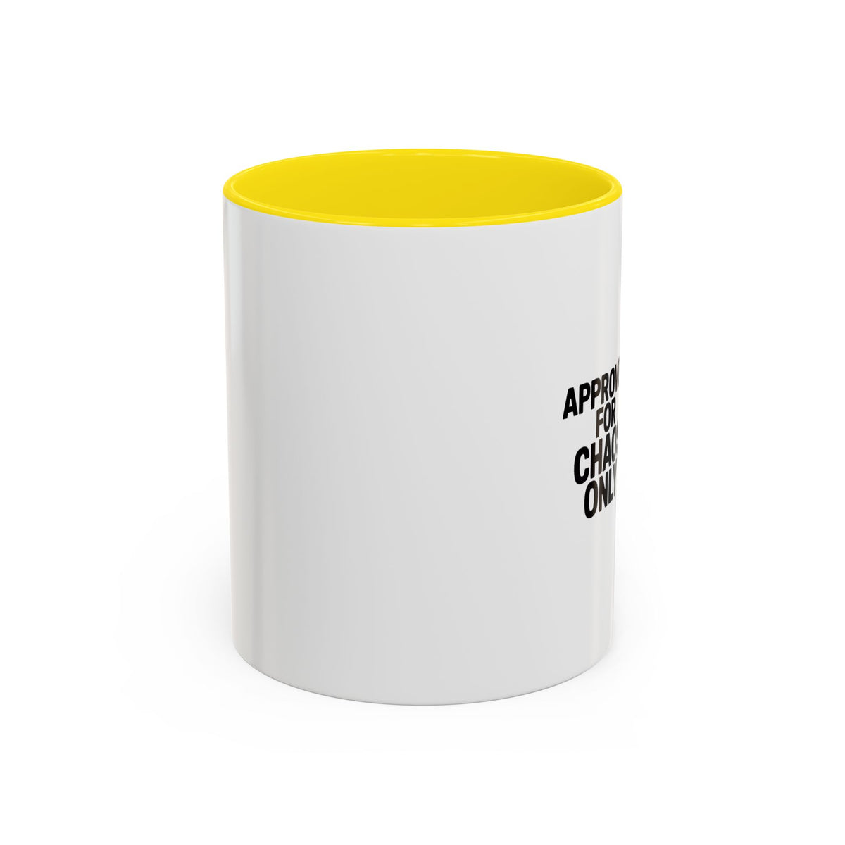 Approved For Chaos Only Mug, Funny Sarcastic Coffee Mug, Bold Typography Accent Mug, Chaos Coordinator Gift, Sarcastic Coworker Gift