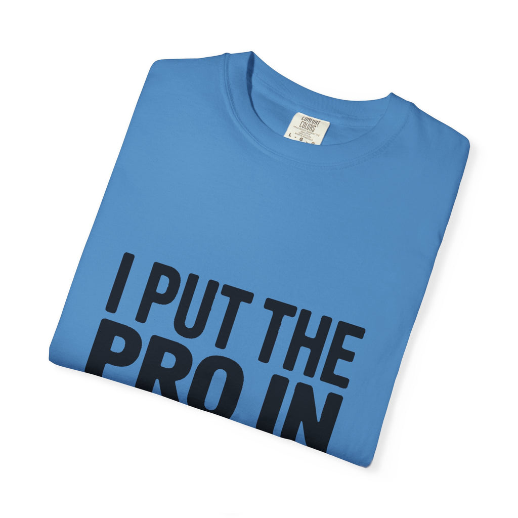 Procrastinator Shirt, I Put The Pro In Procrastinate T-Shirt, Funny Sarcastic Tee, Bold Typography Shirt, Gift for Procrastinators