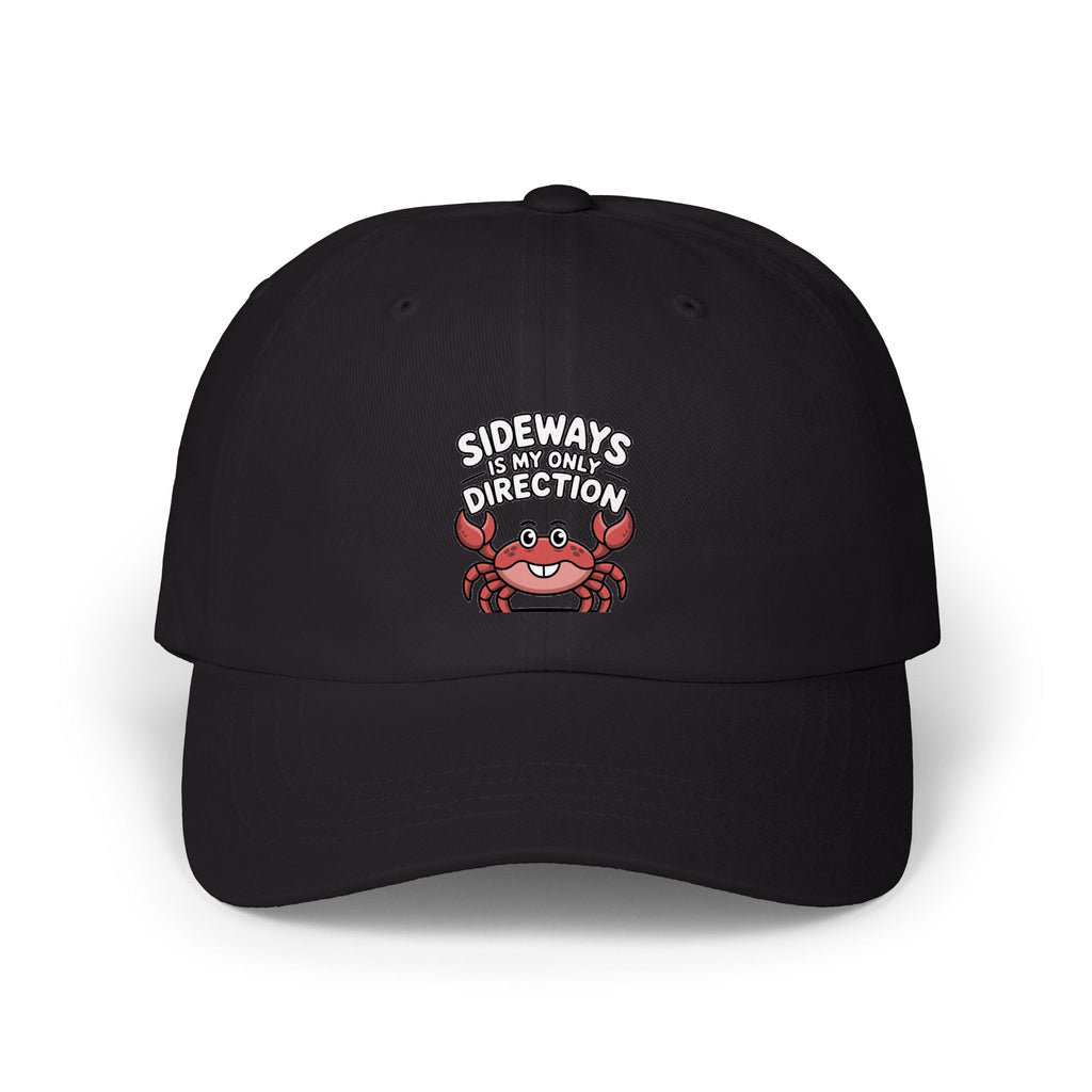 Funny Crab Dad Hat, Sideways Is My Only Direction Cap, Cute Crab Embroidered Hat, Beach Lover Gift, Funny Ocean Animal Cap