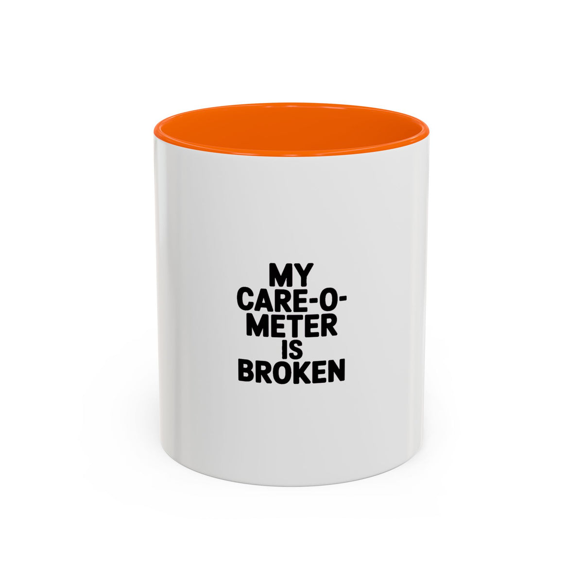 Funny Sarcastic Mug, 'My Care-O-Meter Is Broken' Coffee Mug, Bold Typography Mug, Sarcastic Gift, Deadpan Humor Ceramic Cup