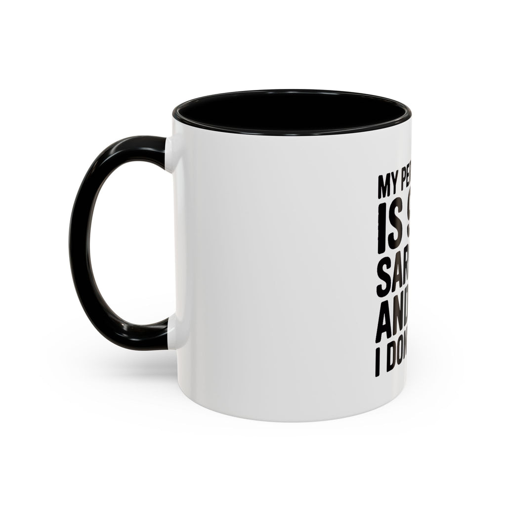 Sarcastic Mug, 90% Sarcasm 10% I Don't Care Coffee Mug, Funny Quote Mug, Sarcastic Gift, Funny Coffee Cup, Snarky Mug Gift for Him Her
