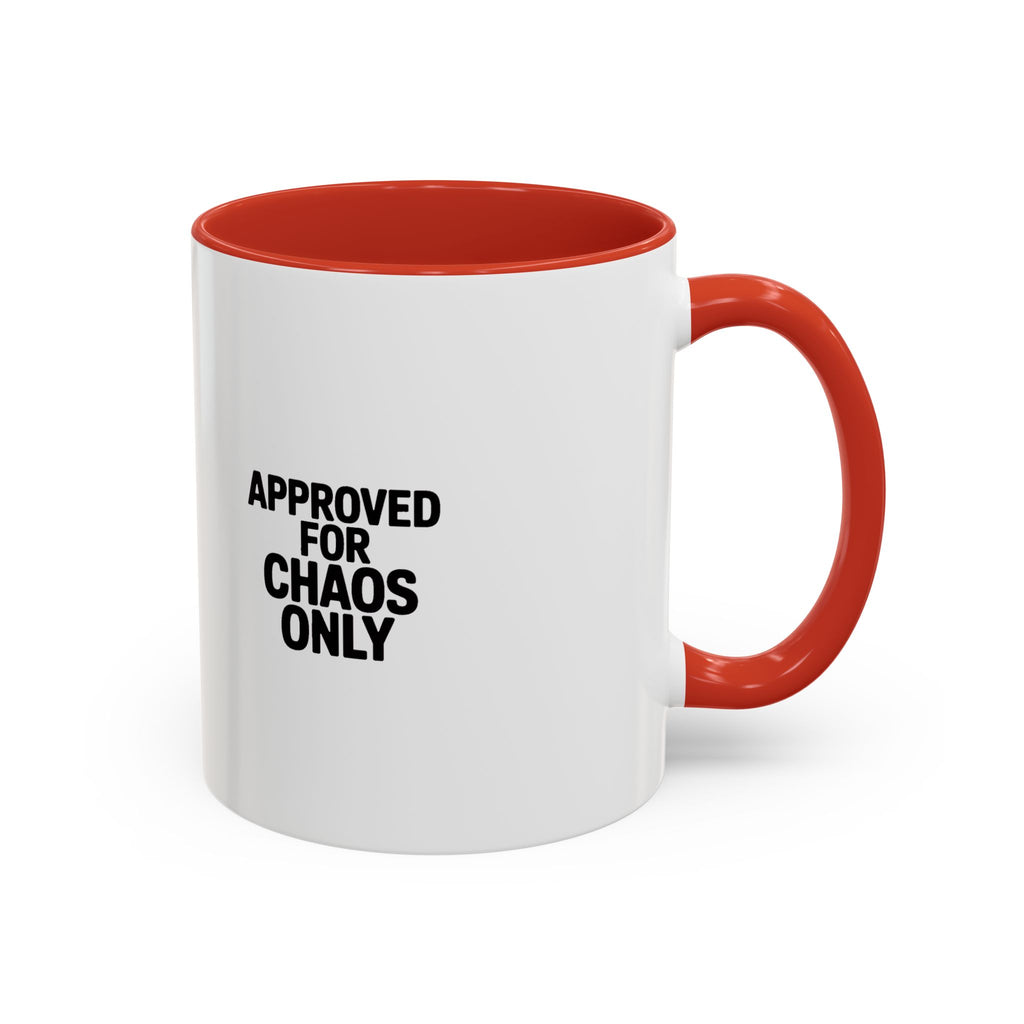 Approved For Chaos Only Mug, Funny Sarcastic Coffee Mug, Bold Typography Accent Mug, Chaos Coordinator Gift, Sarcastic Coworker Gift