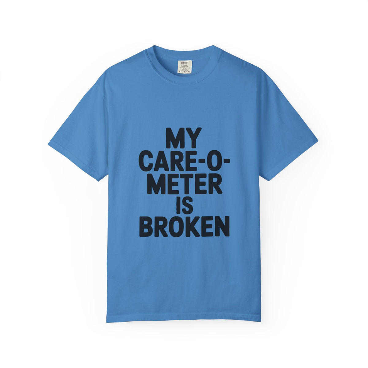 My Care-O-Meter Is Broken Shirt, Funny Sarcastic T-Shirt, Bold Typography Tee, Sarcastic Gift for Him Her, Deadpan Humor Shirt
