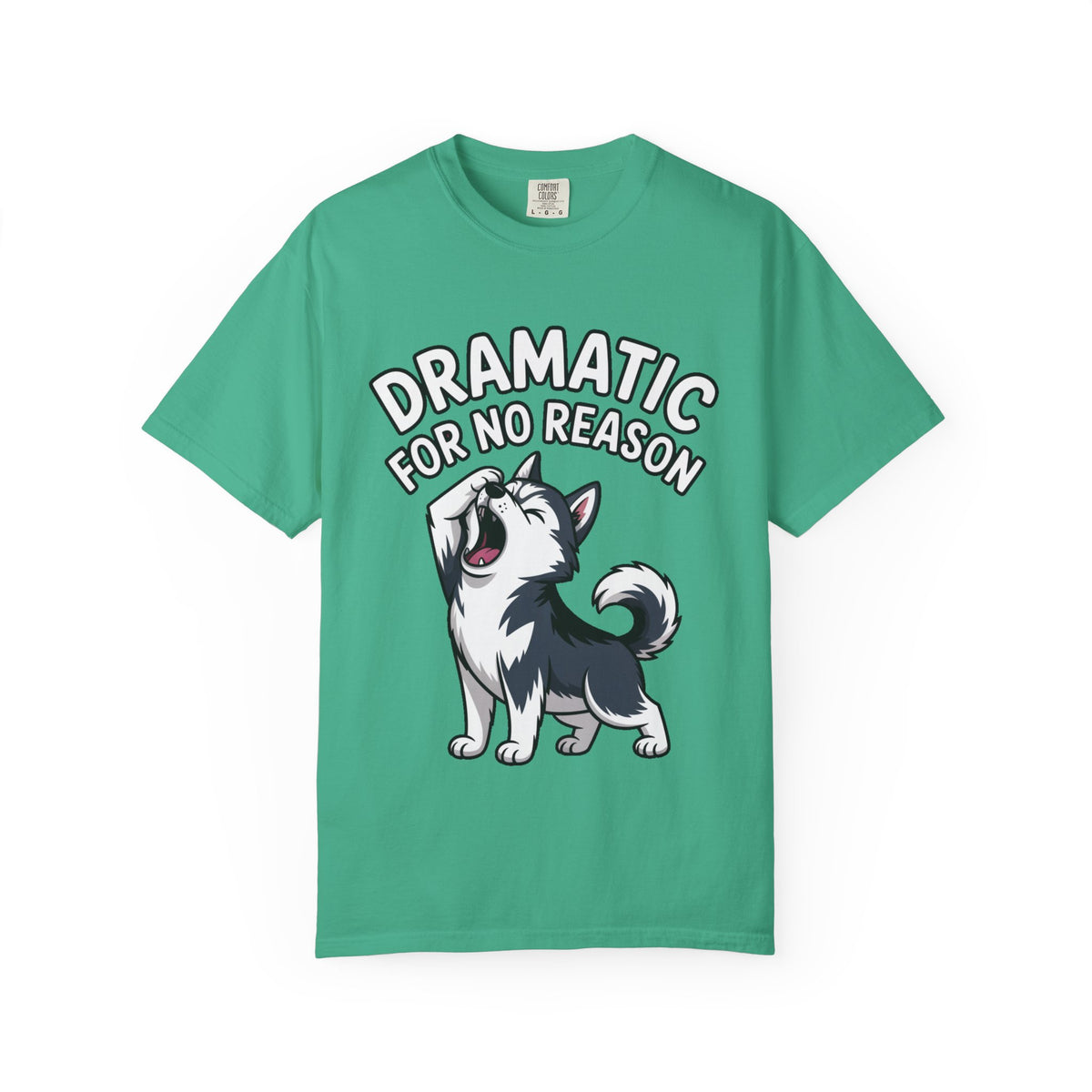 Dramatic Husky Shirt, Funny Dog Lover T-Shirt, Cute Husky Meme Tee, Dramatic For No Reason Gift Shirt