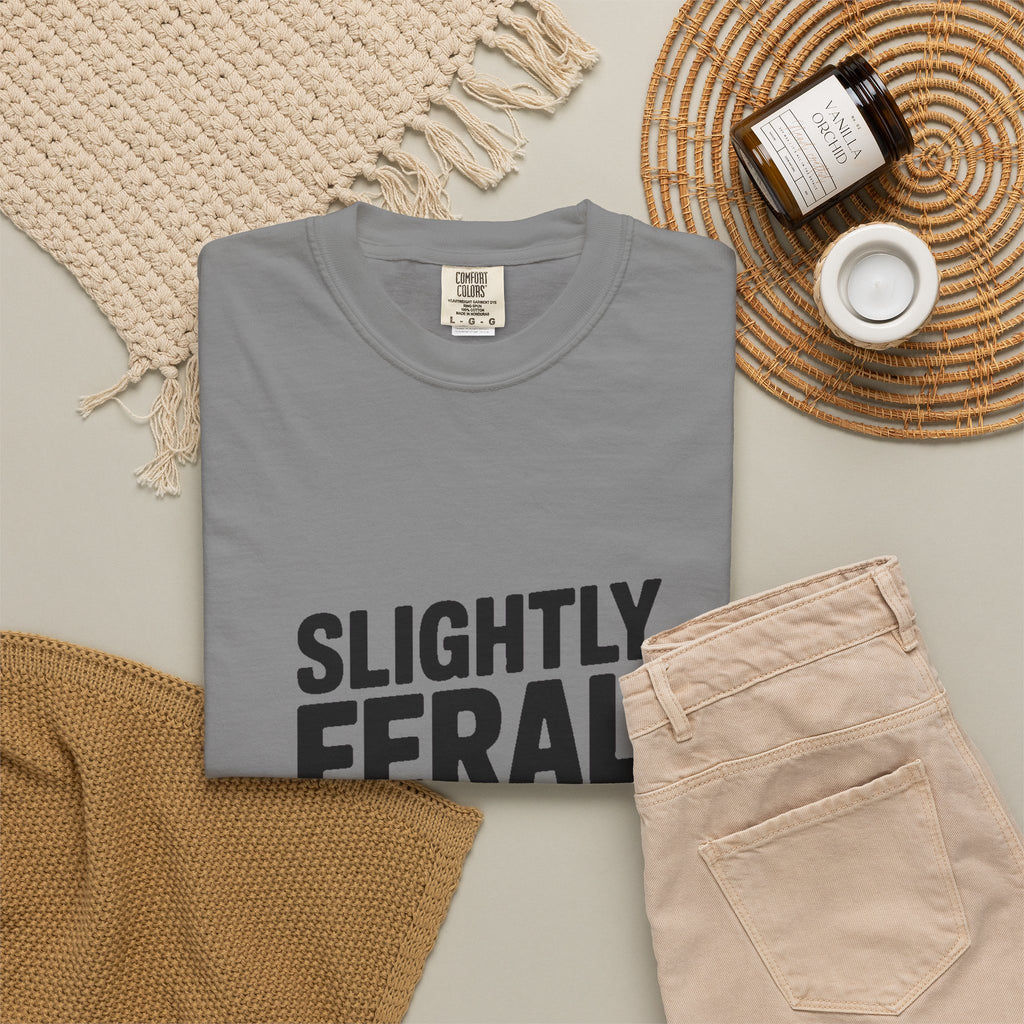 Slightly Feral Mostly Fine Shirt, Funny Sarcastic T-Shirt, Bold Minimalist Text Tee, Funny Gift for Friend