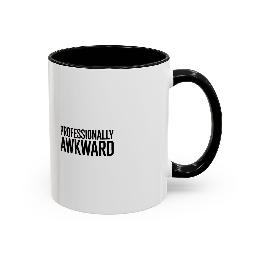 Professionally Awkward Mug, Funny Sarcastic Coffee Mug, Introvert Gift, Bold Typography Coworker Gift, Awkward Office Mug