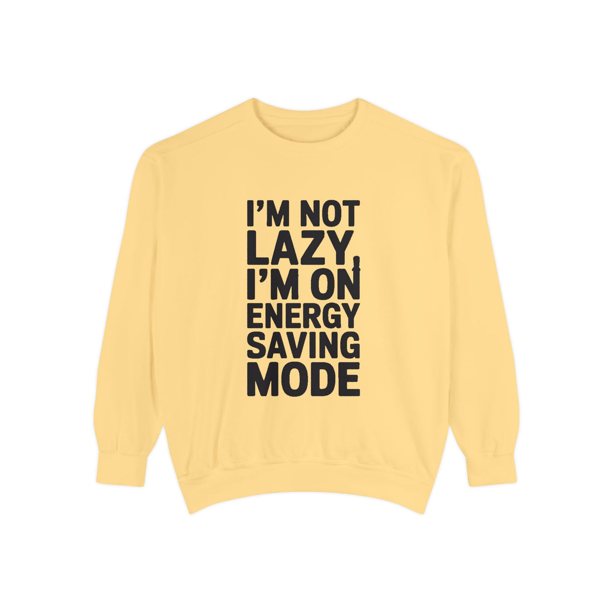 I'm Not Lazy I'm On Energy Saving Mode Sweatshirt, Funny Embroidered Crewneck, Sarcastic Quote Sweatshirt, Lazy Day Gift