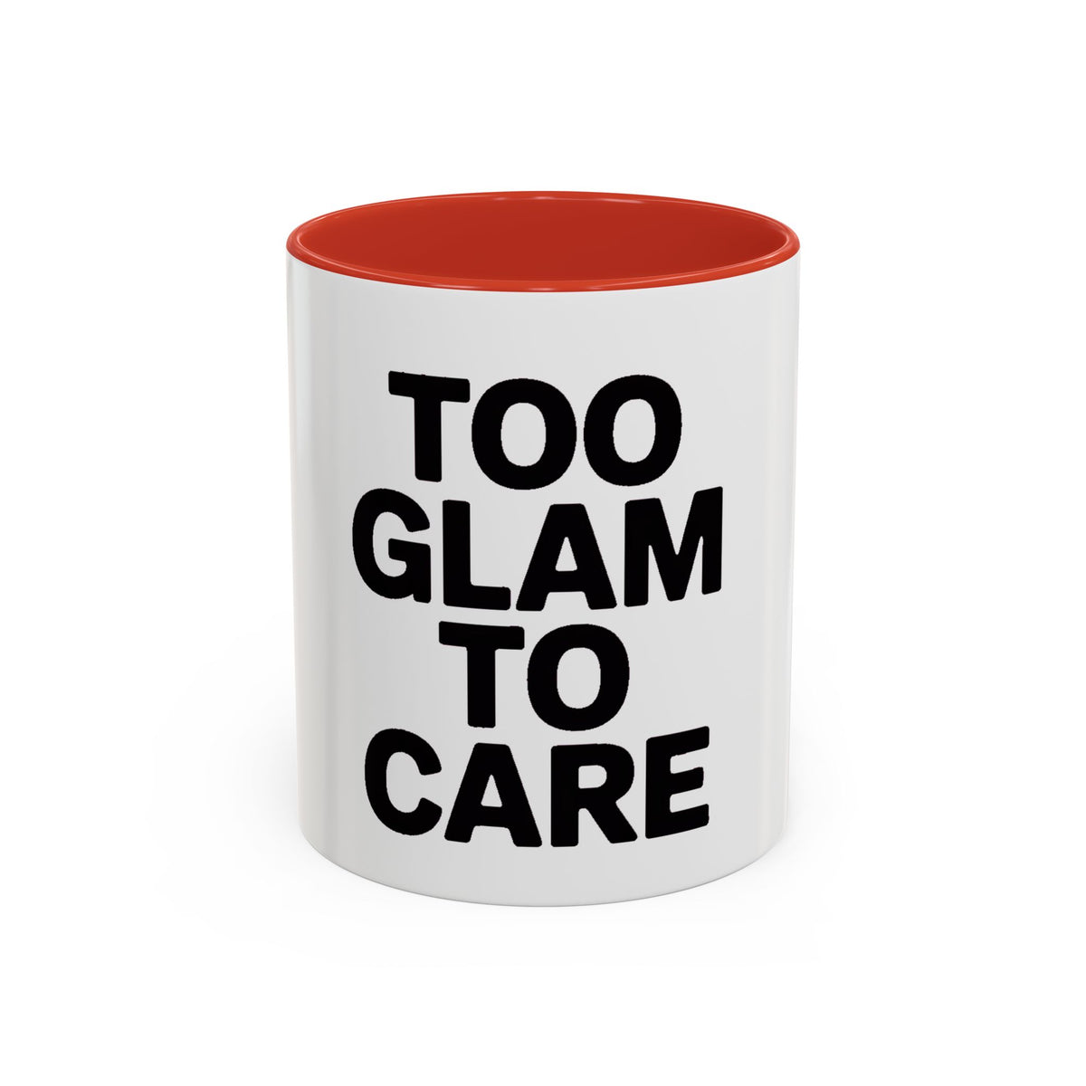 Too Glam To Care Mug, Bold Typography Coffee Mug, Sassy Quote Mug, Funny Gift for Her, Glam Girl Coffee Cup, Trendy Statement Mug